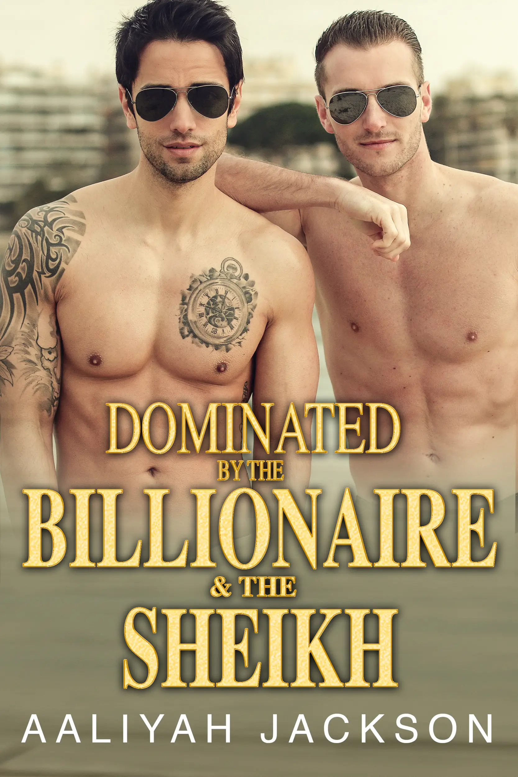 Dominated By The Billionaire And The Sheikh