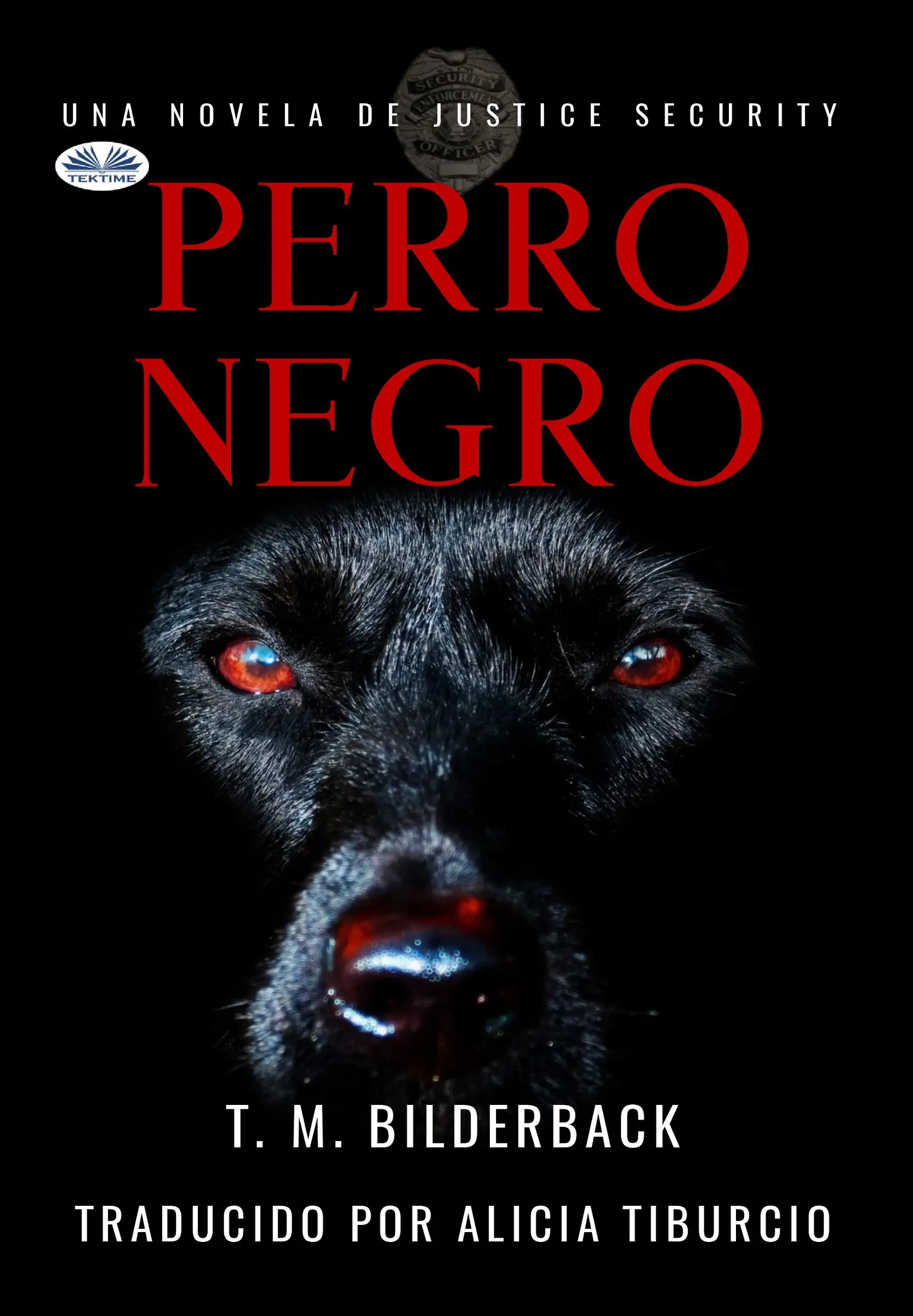 Perro Negro - Una Novela De Justice Security