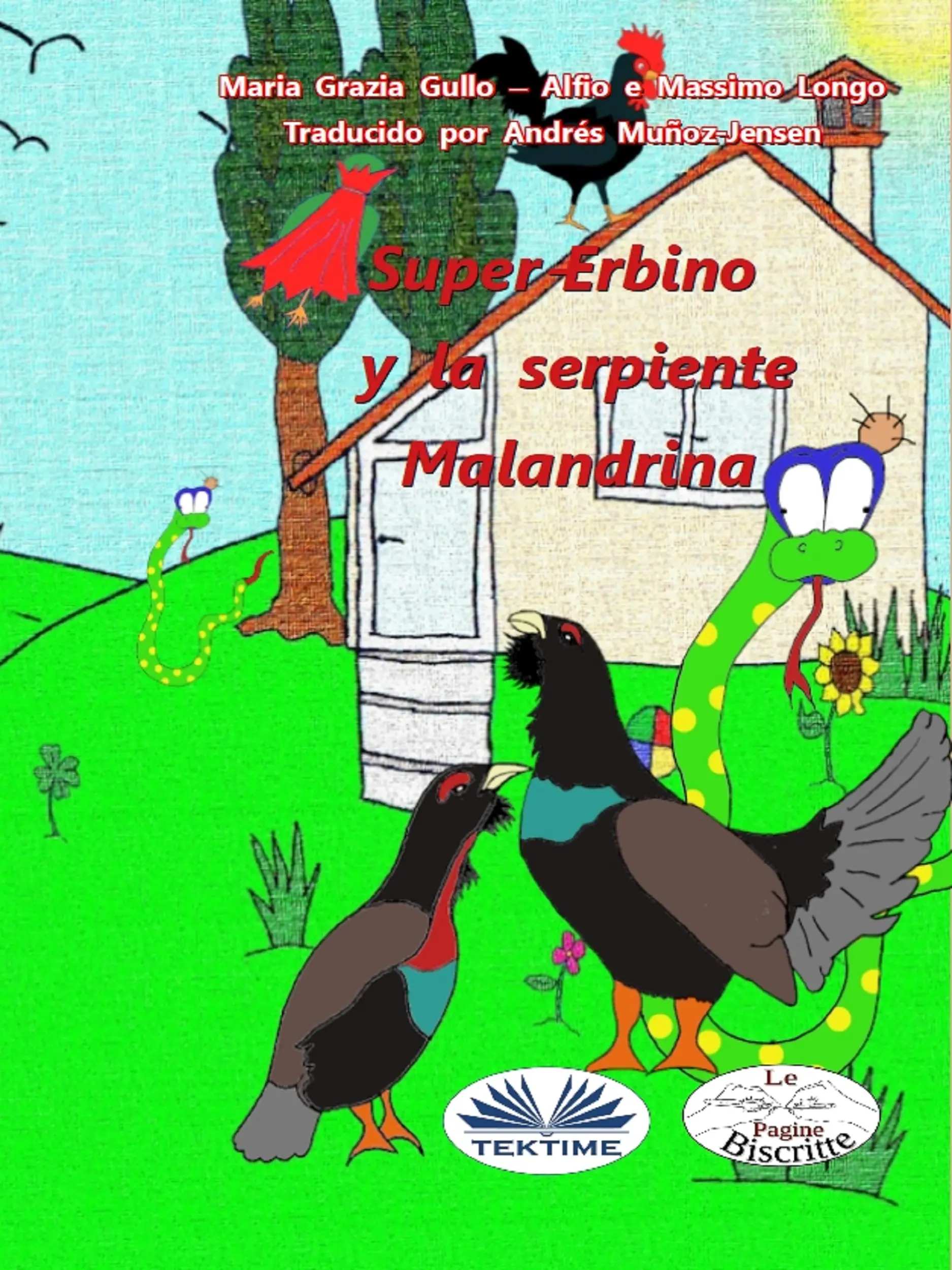 Super-Erbino Y La Serpiente Malandrina