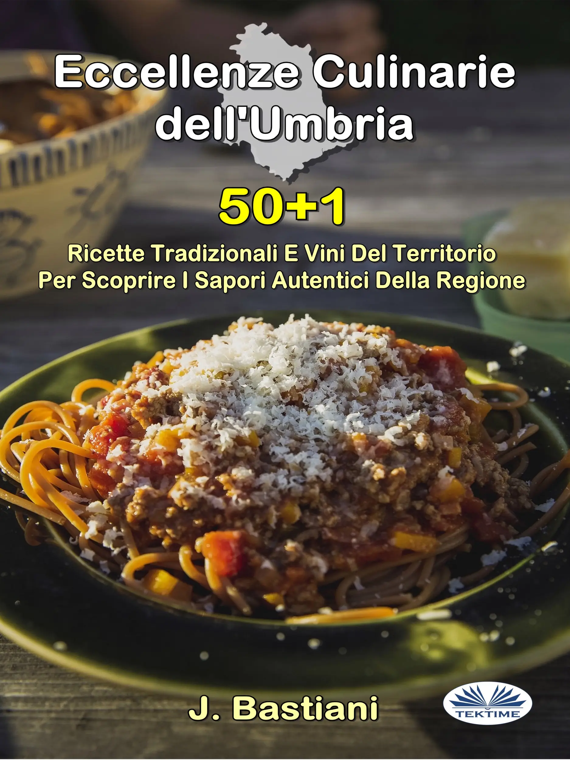Eccellenze Culinarie Dell'Umbria