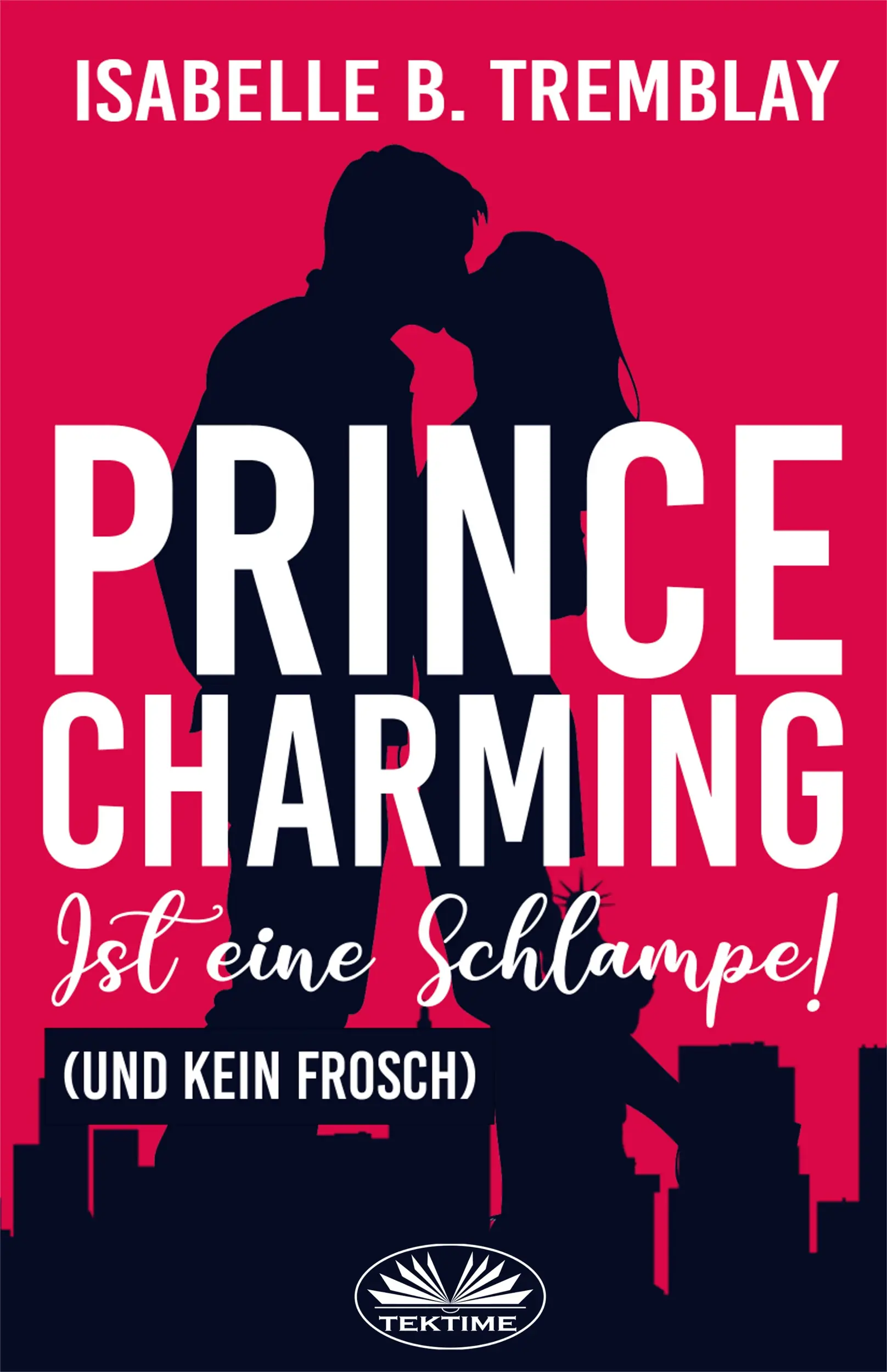 Prince Charming Ist Eine Schlampe