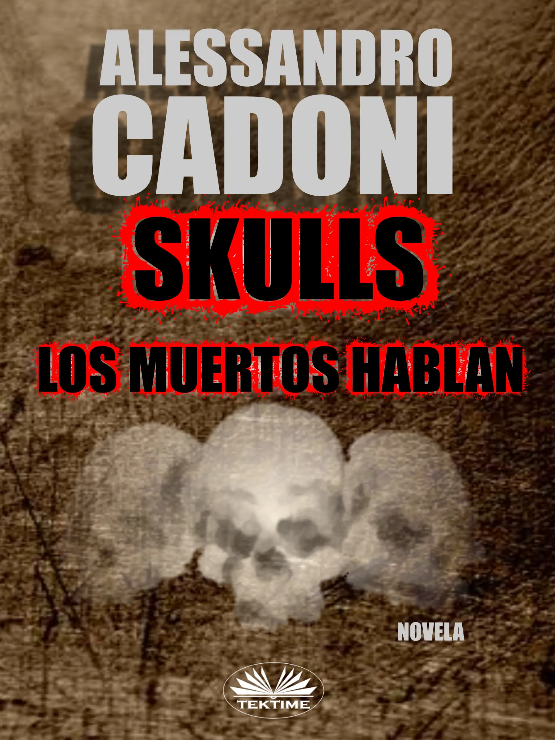 Skulls - Los Muertos Hablan