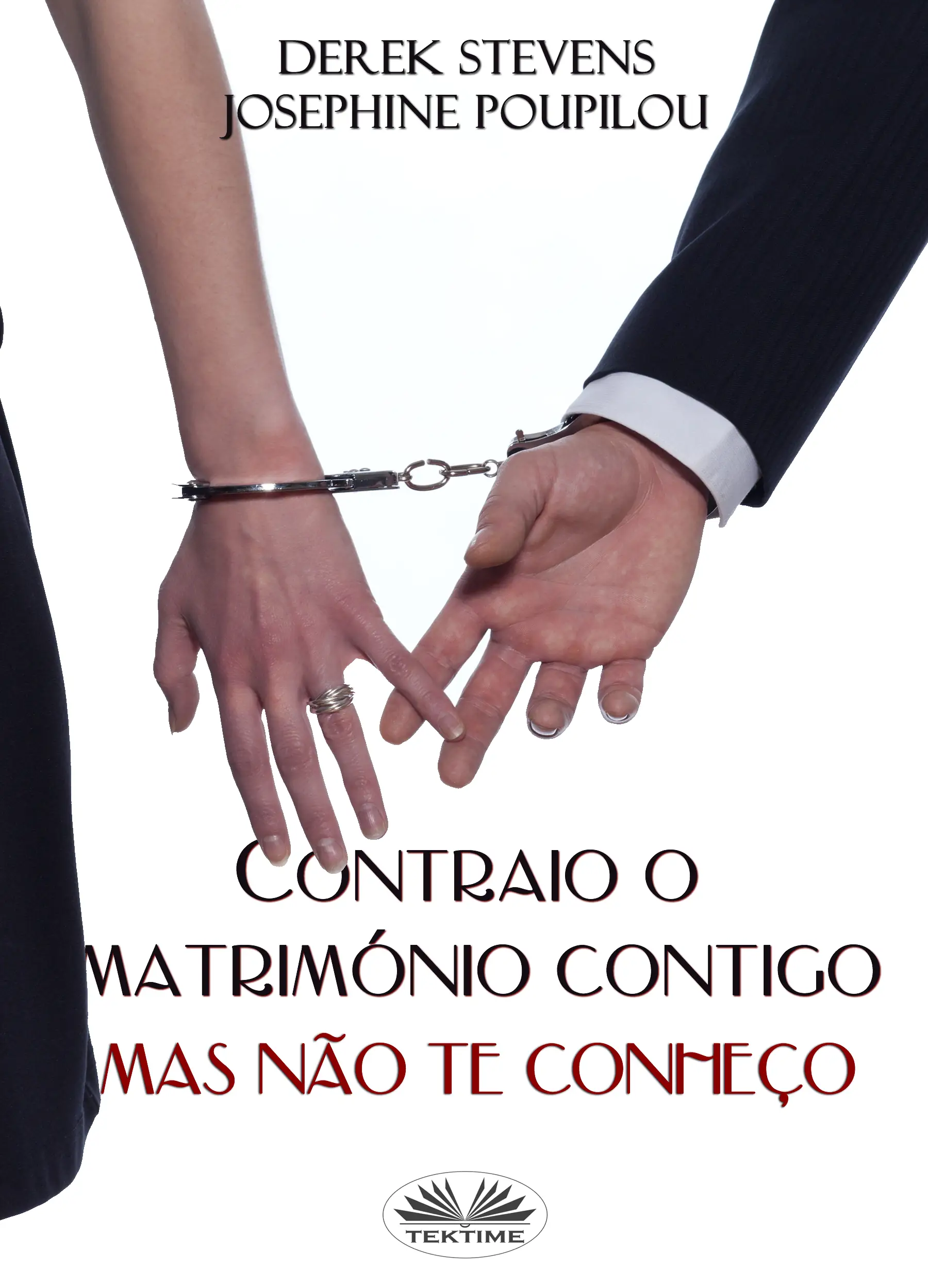 Contraio O Matrimónio Contigo Mas Não Te Conheço