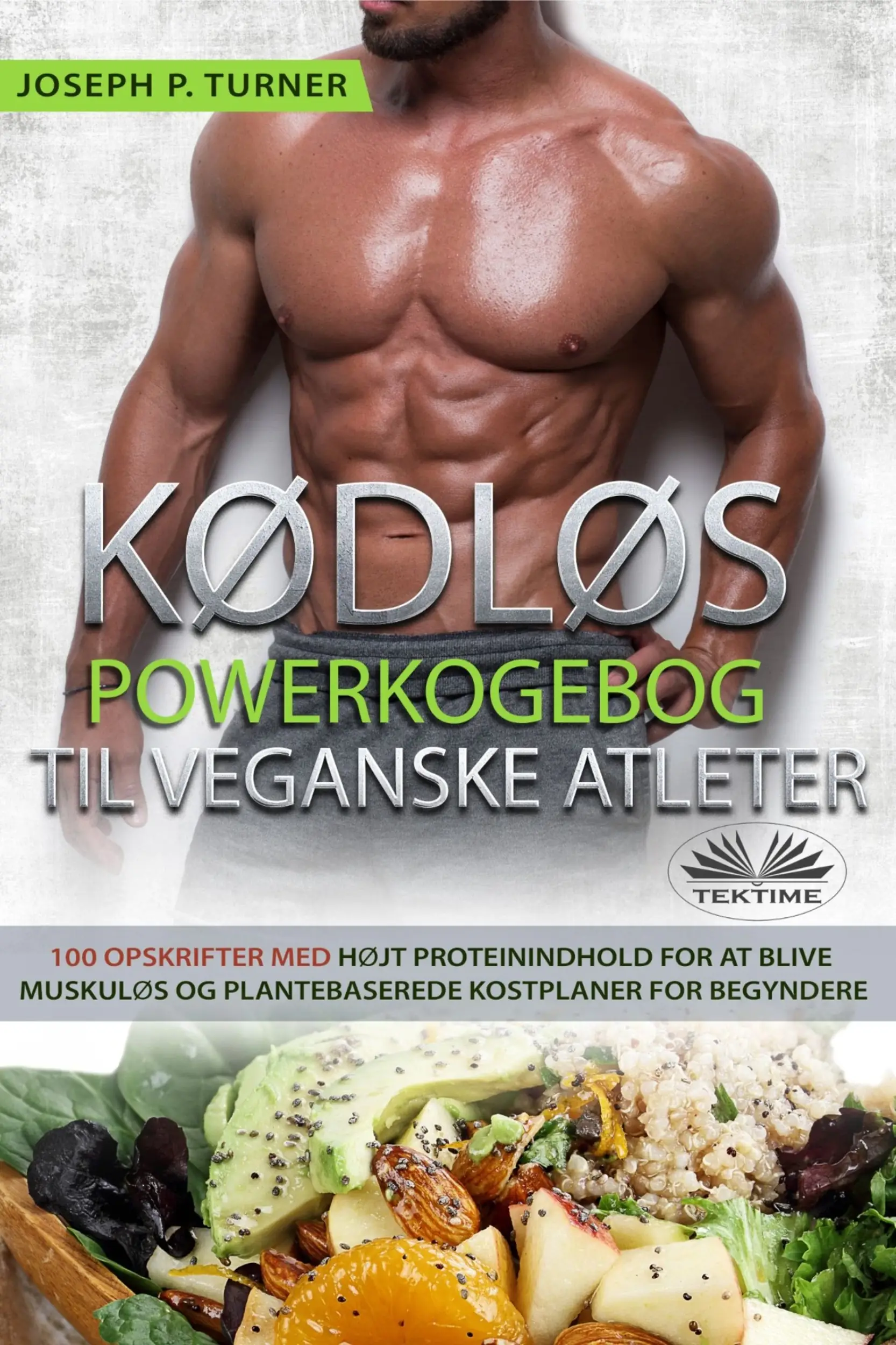 Kødløs Powerkogebog Til Veganske Atleter
