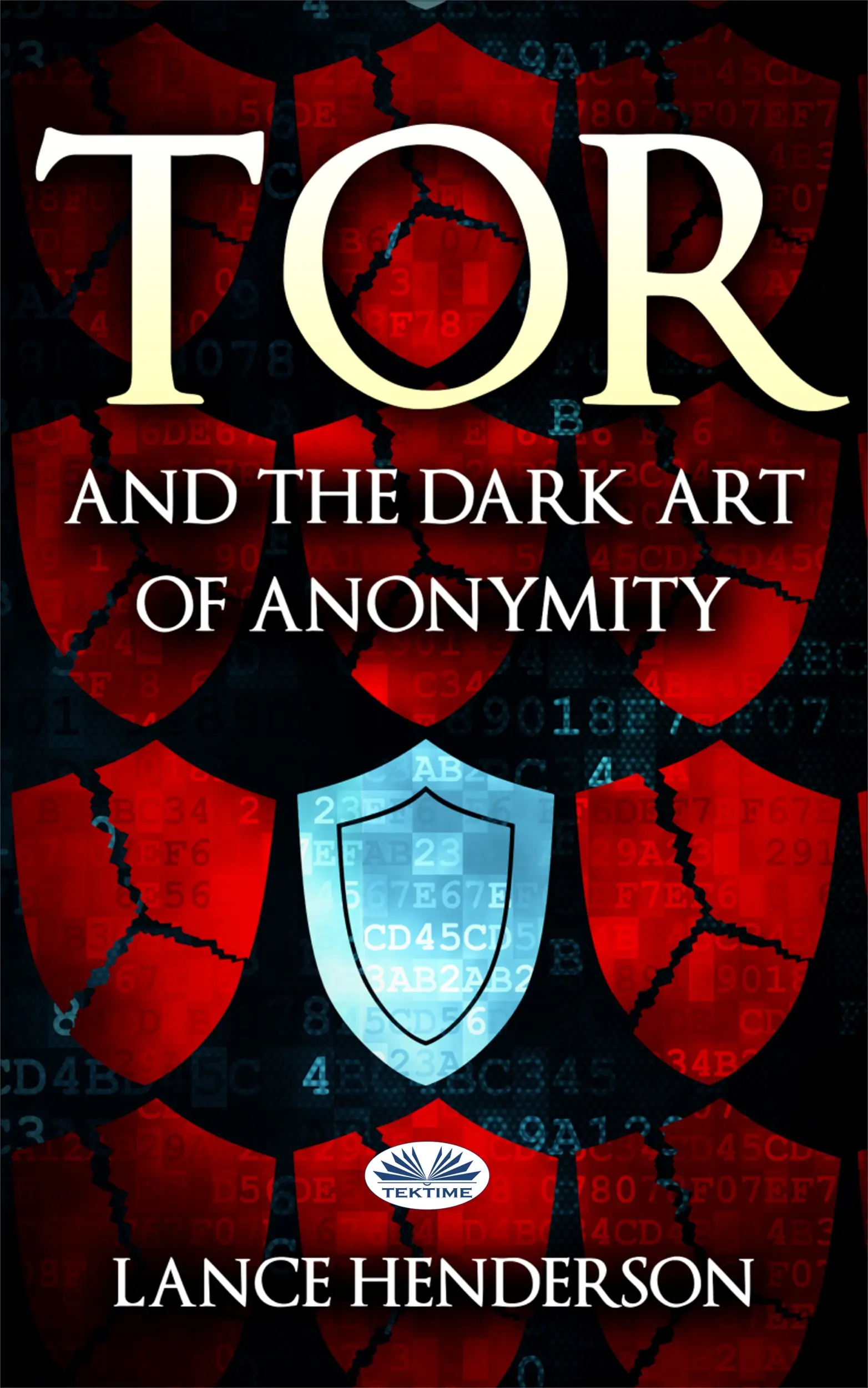 Tor And The Dark Art Of Anonymity