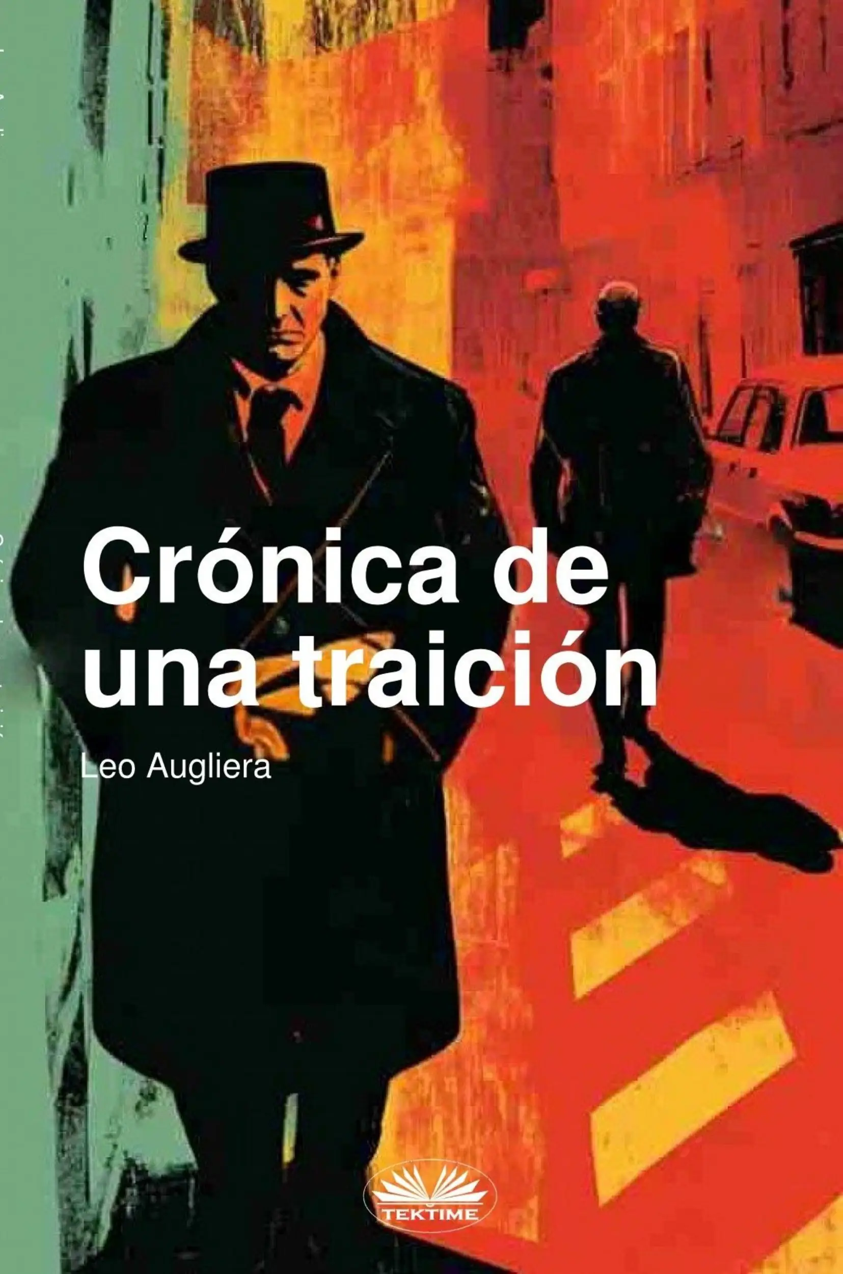 Crónica De Una Traición