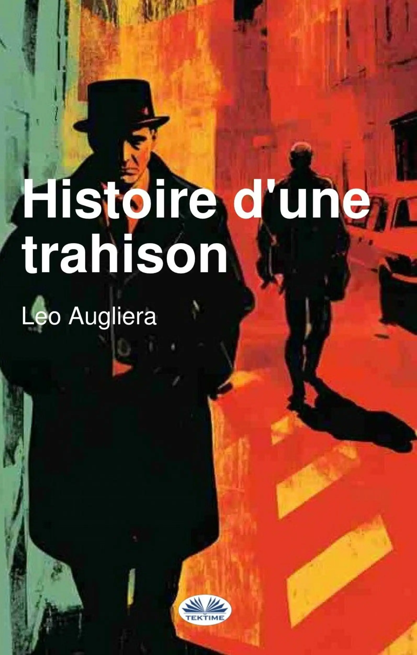 Histoire D'Une Trahison