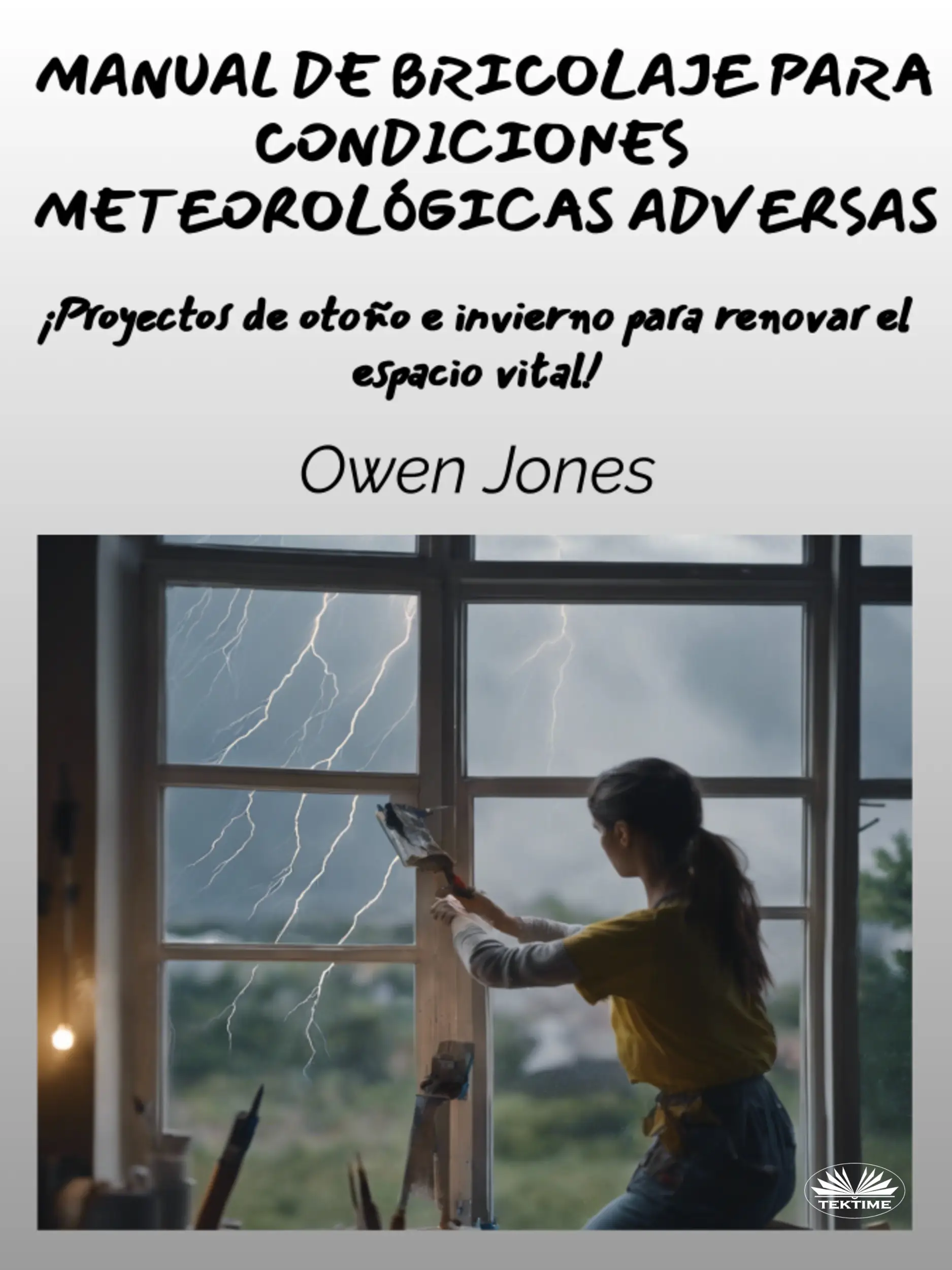 Manual De Bricolaje Para Condiciones Meteorológicas Adversas