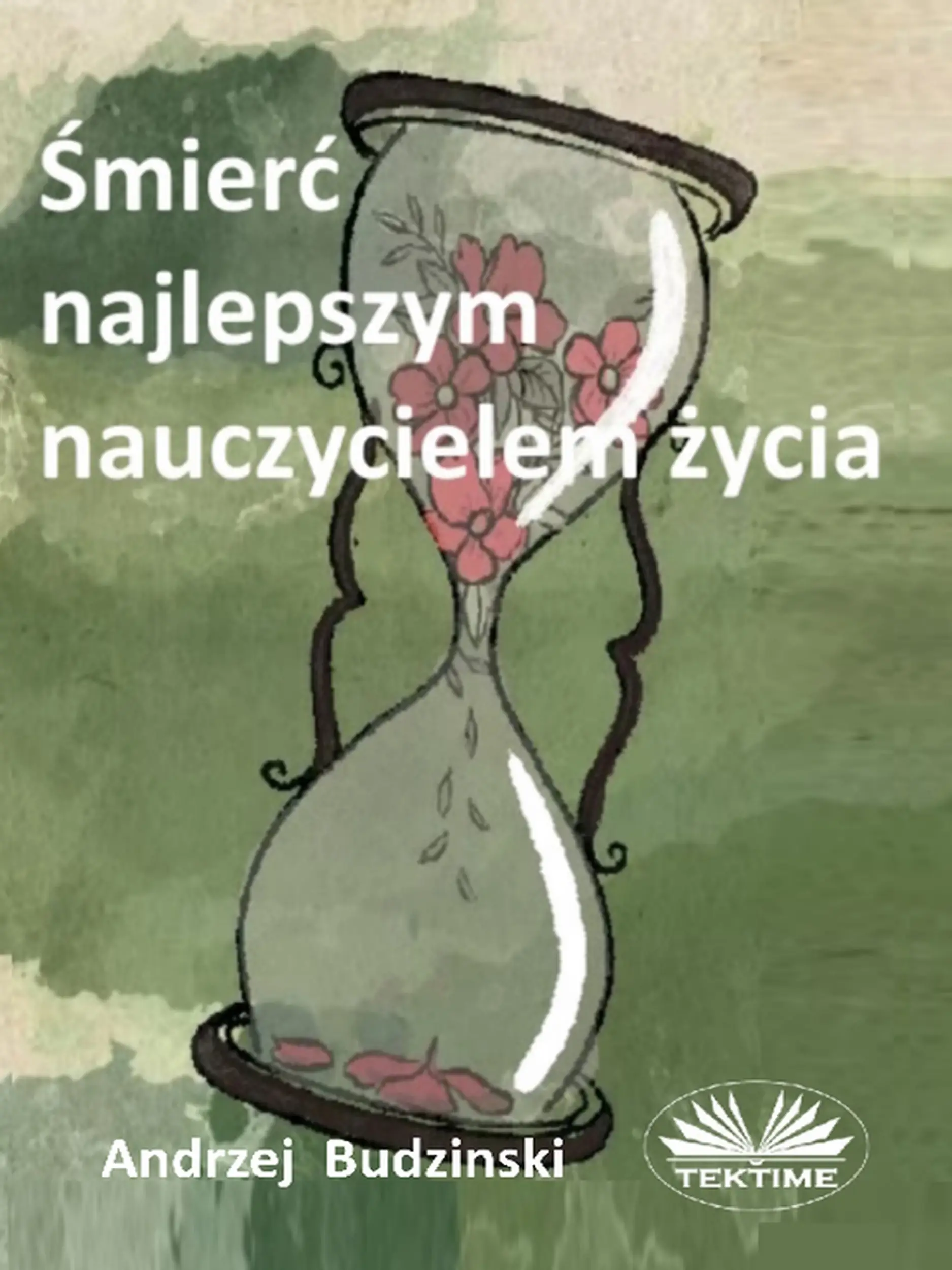 Śmierć Najlepszym Nauczycielem Życia