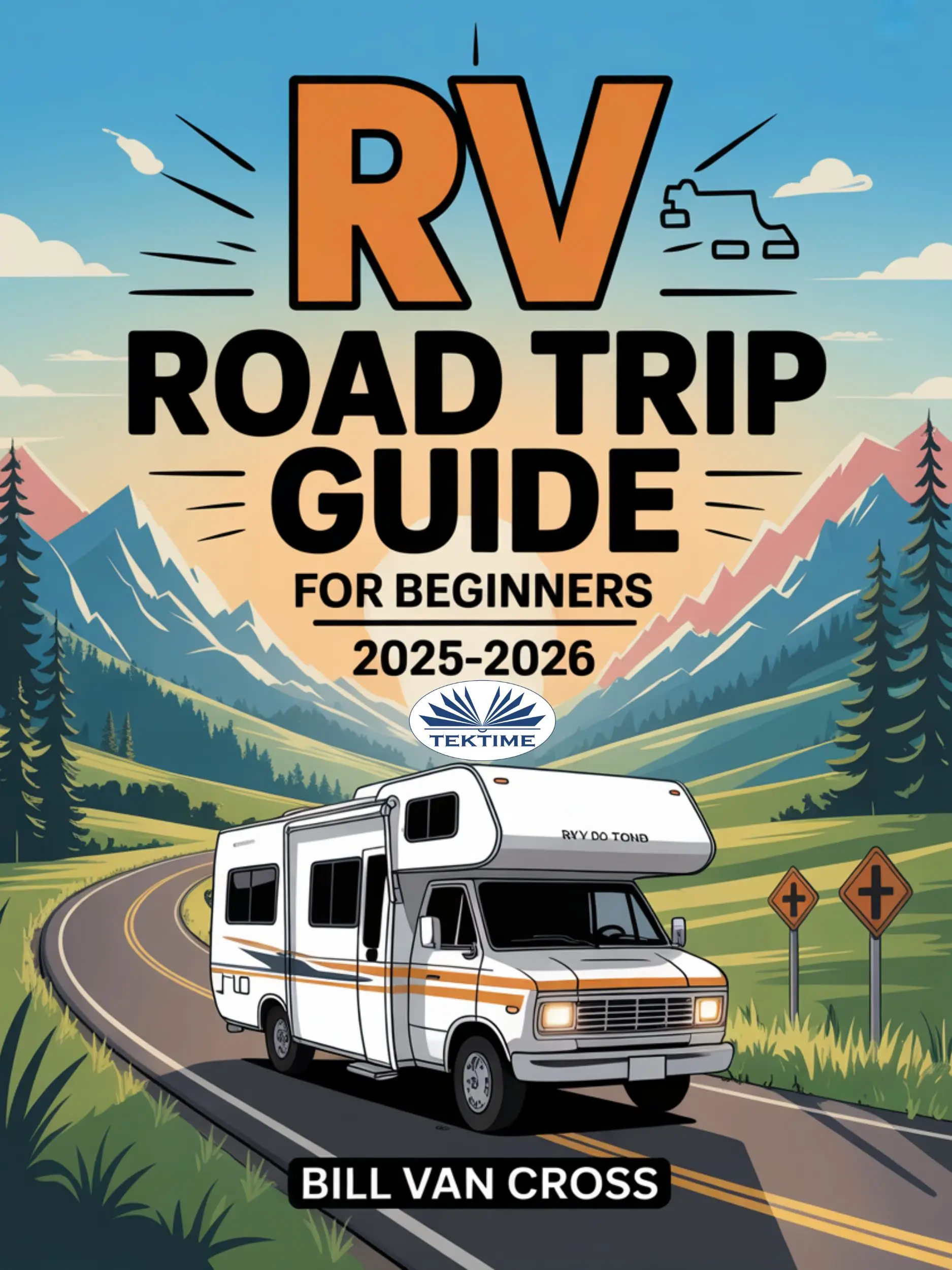RV Road Trip Guide For Beginners 2025 - 2026