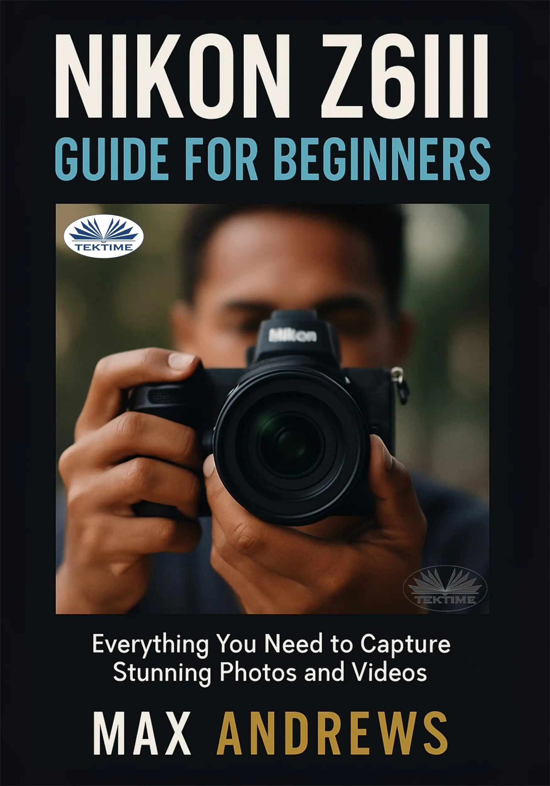 Nikon Z6III Guide For Beginners
