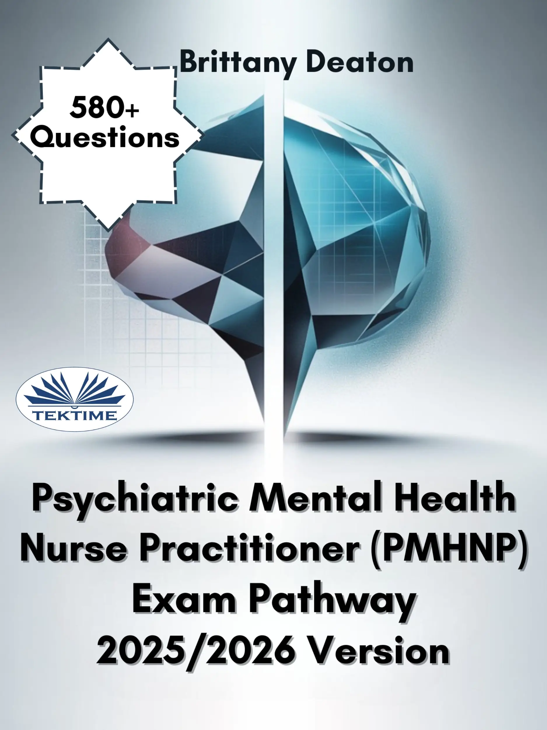 Psychiatric Mental Health Nurse Practitioner (PMHNP) Exam Pathway 2025/2026 Version