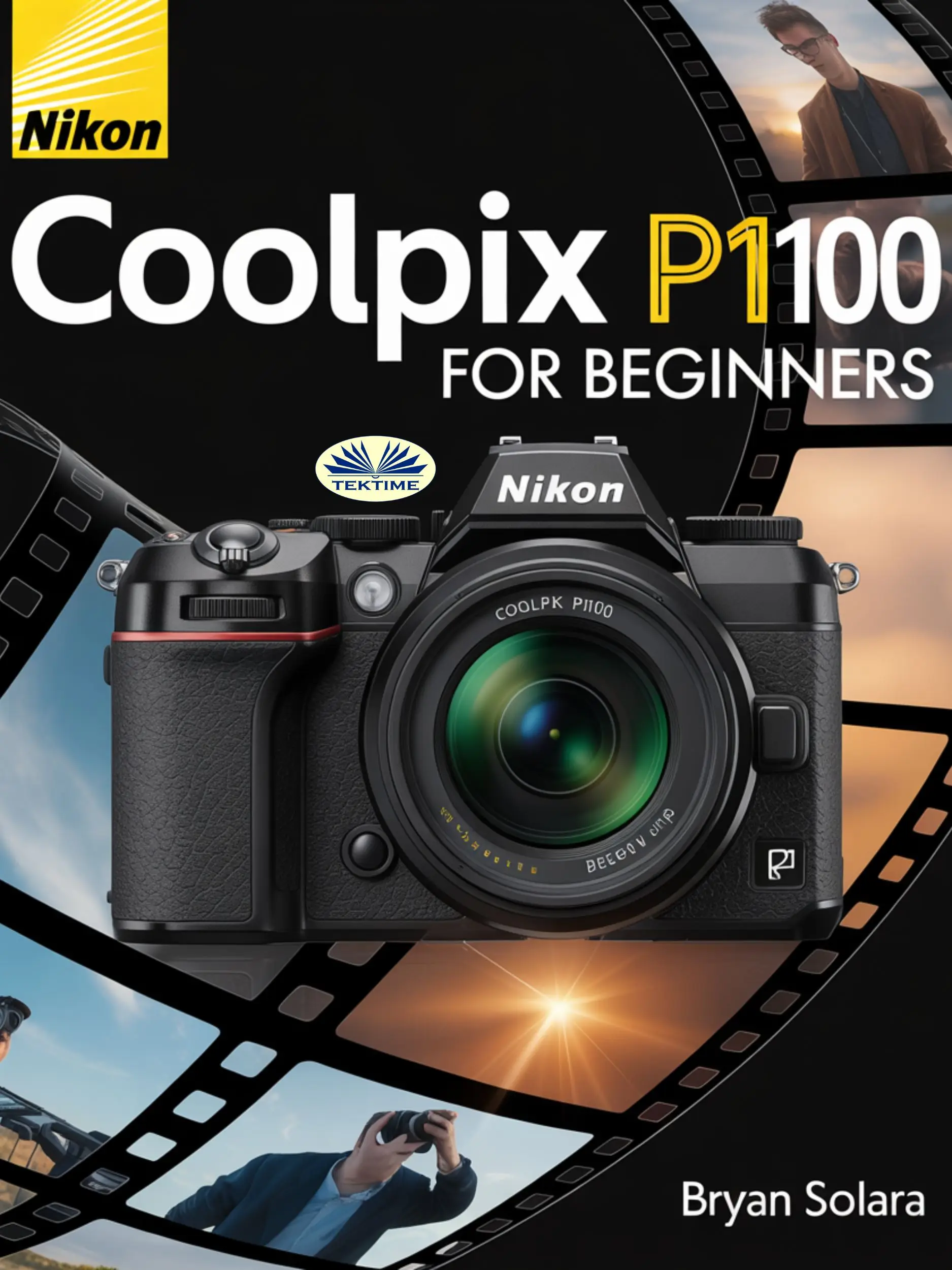 Nikon Coolpix P1100 For Beginners