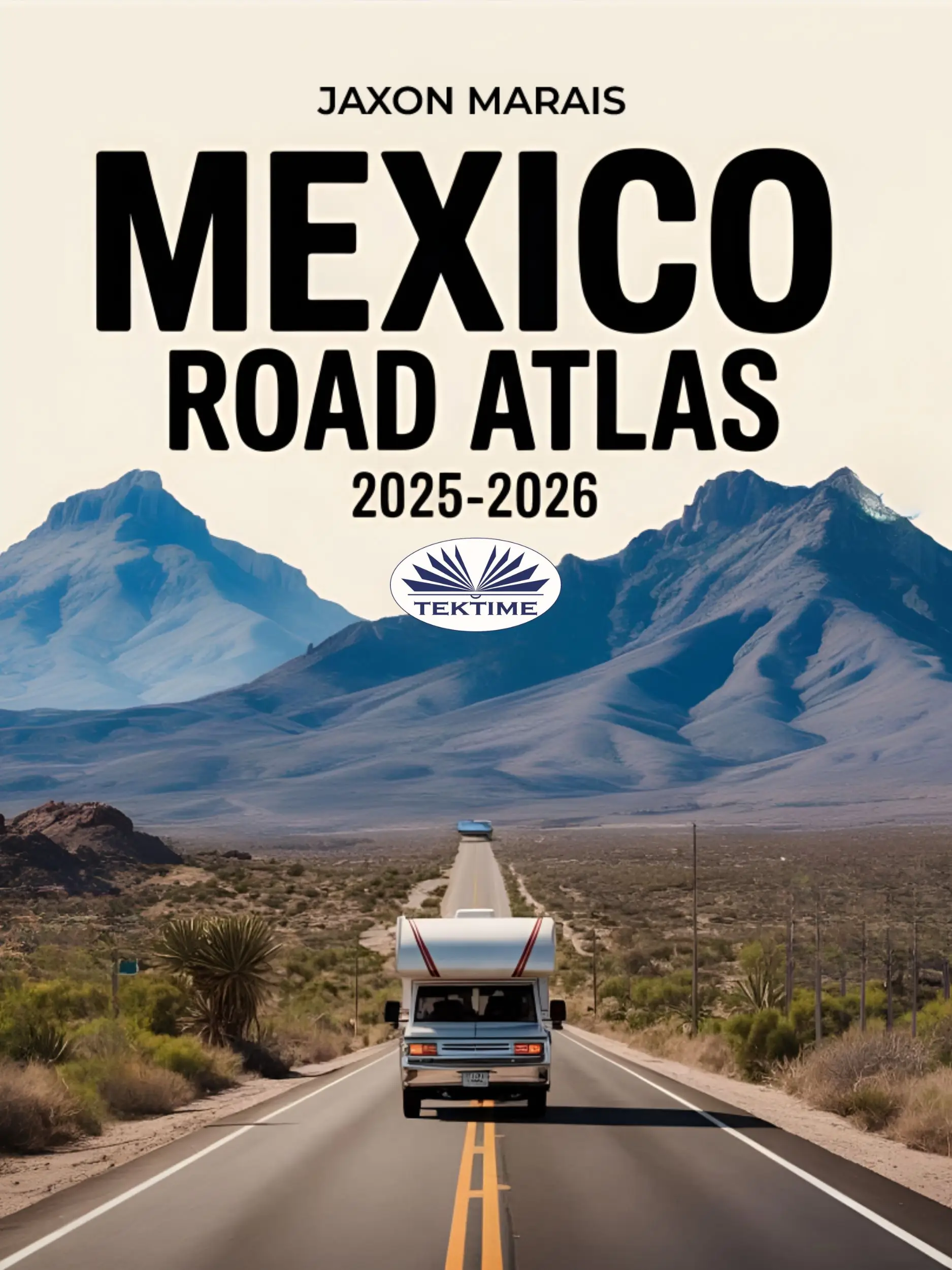 Mexico Road Atlas 2025-2026