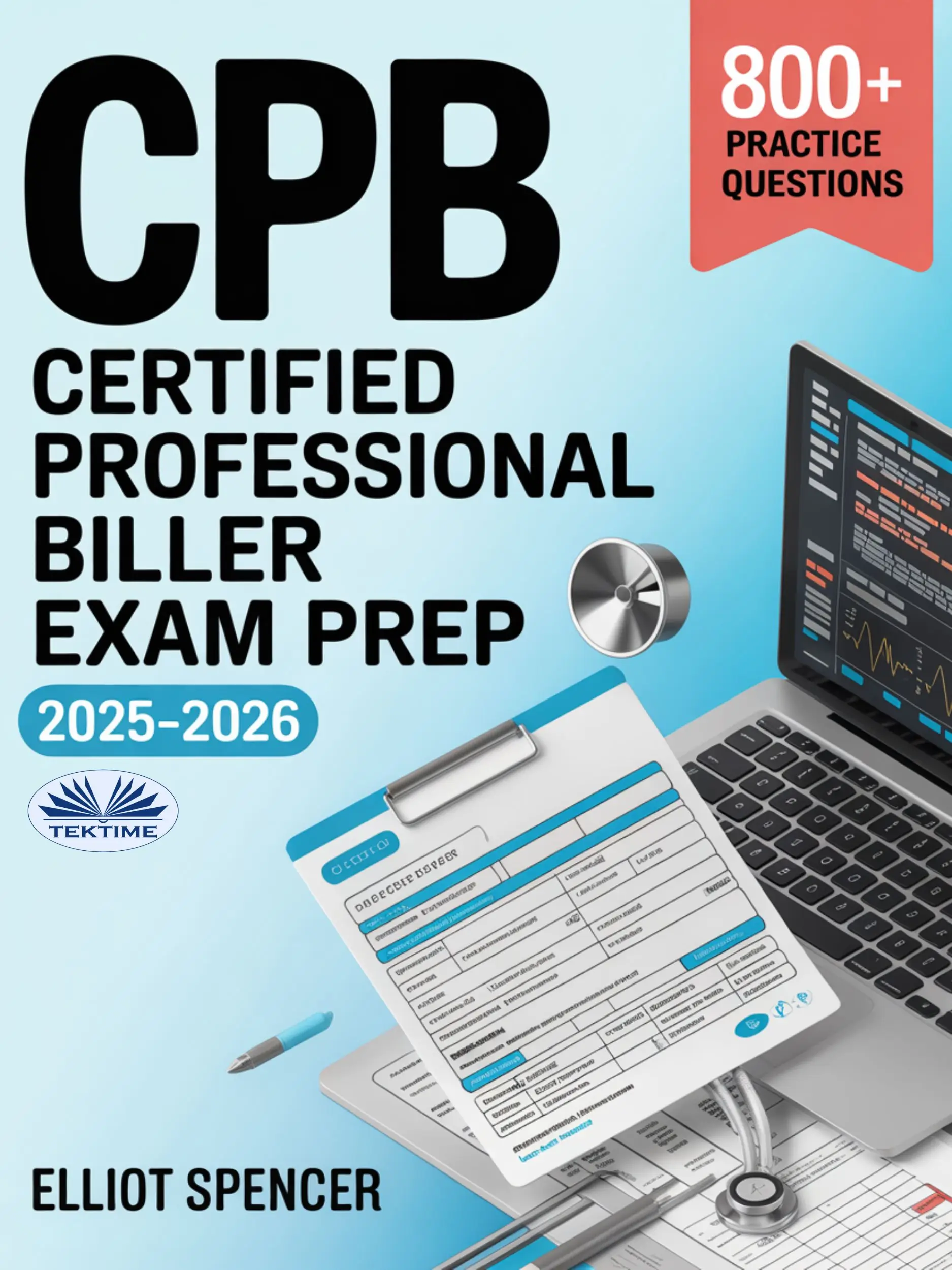 CPB Certified Professional Biller Exam Prep 2025–2026