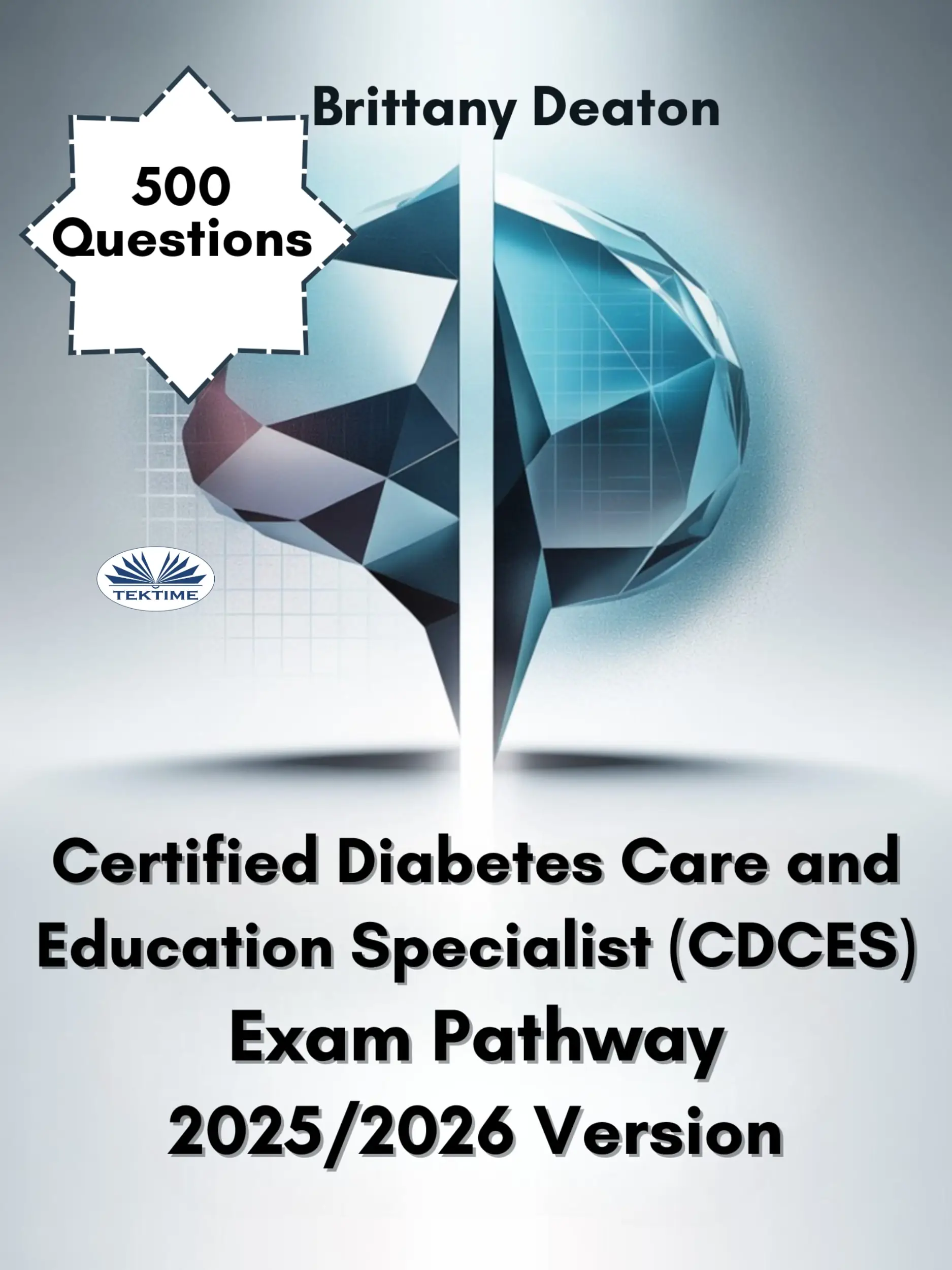 Certified Diabetes Care And Education Specialist (CDCES) Exam Pathway 2025/2026 Version