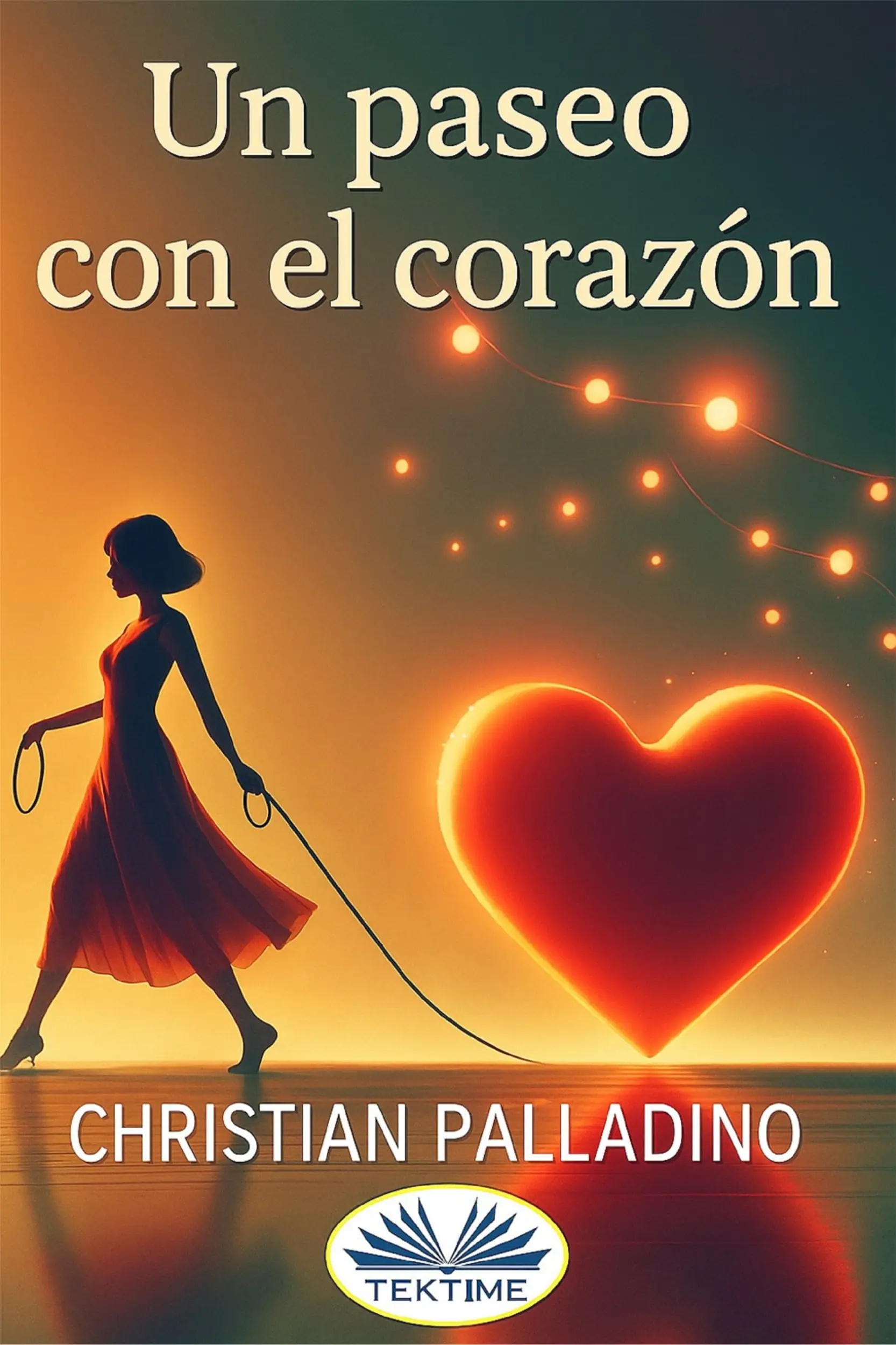 Un Paseo Con El Corazón