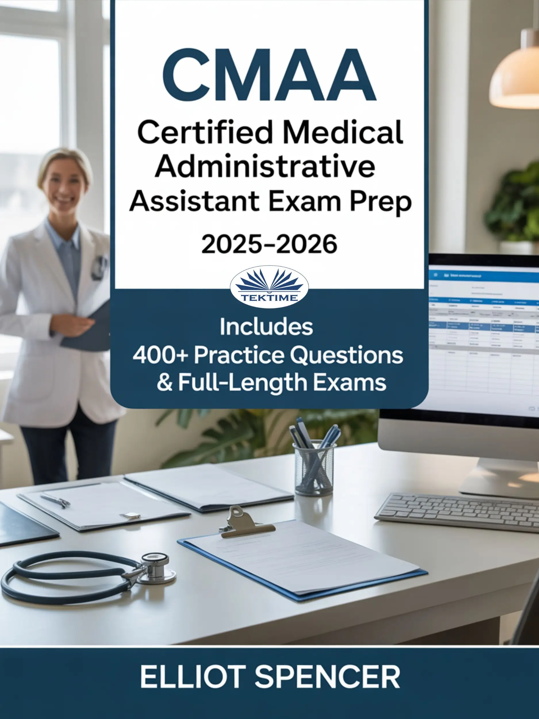 CMAA Certified Medical Administrative Assistant Exam Prep 2025–2026