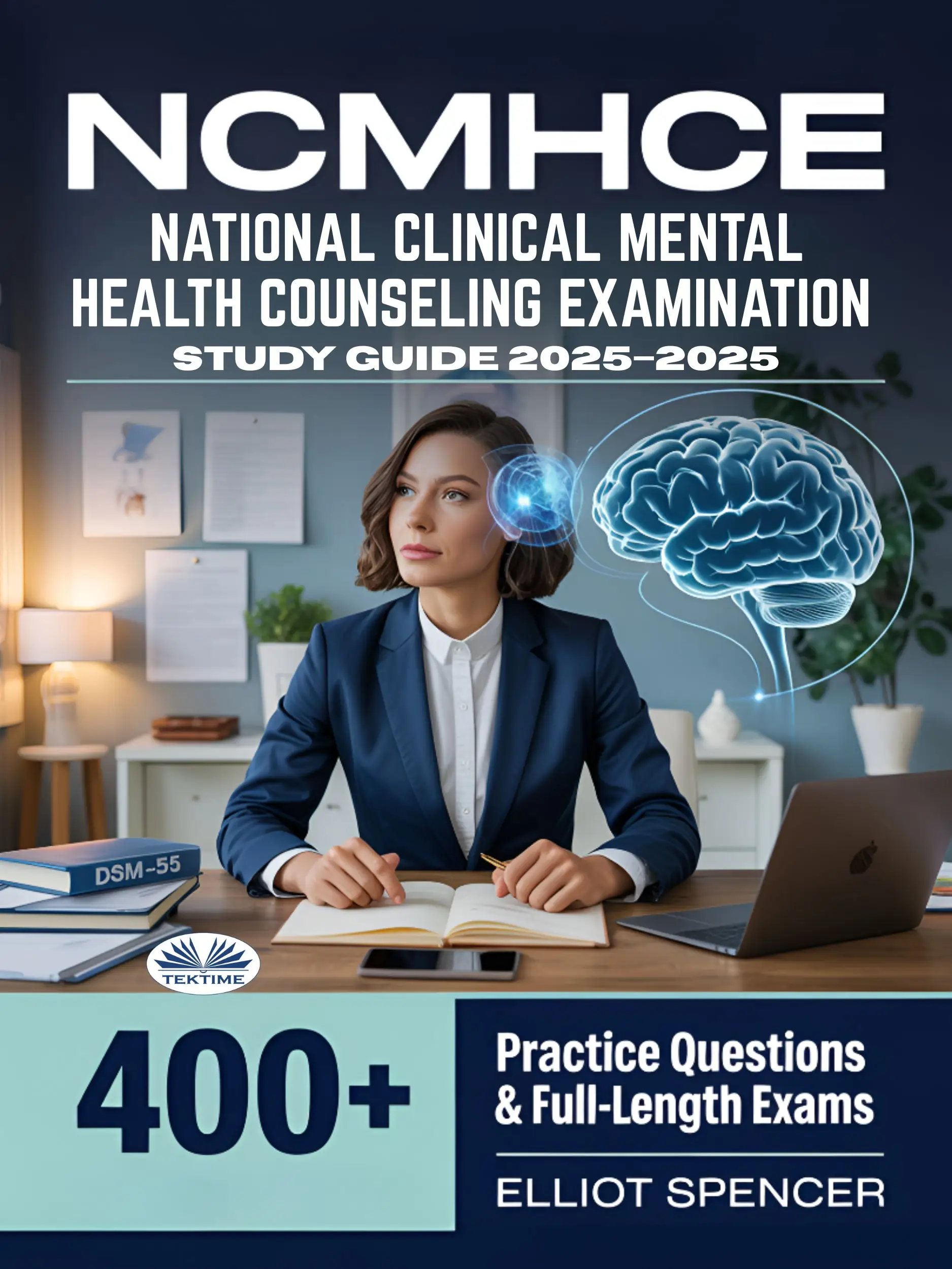 NCMHCE National Clinical Mental Health Counseling Examination Study Guide 2025–2026