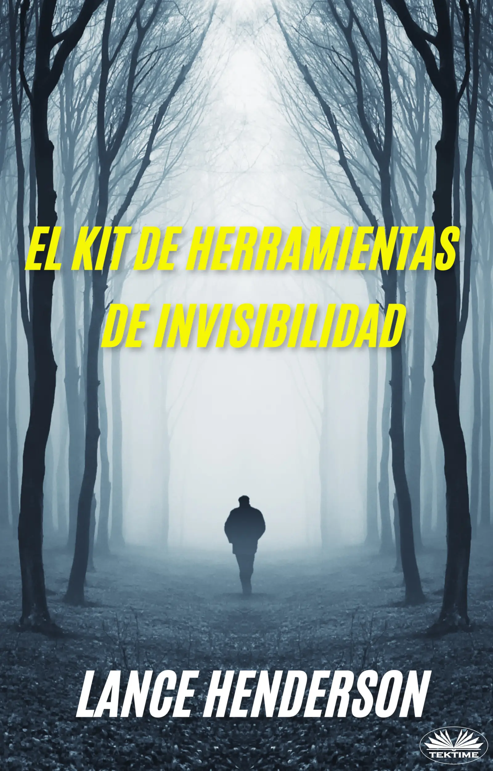 El Kit De Herramientas De Invisibilidad