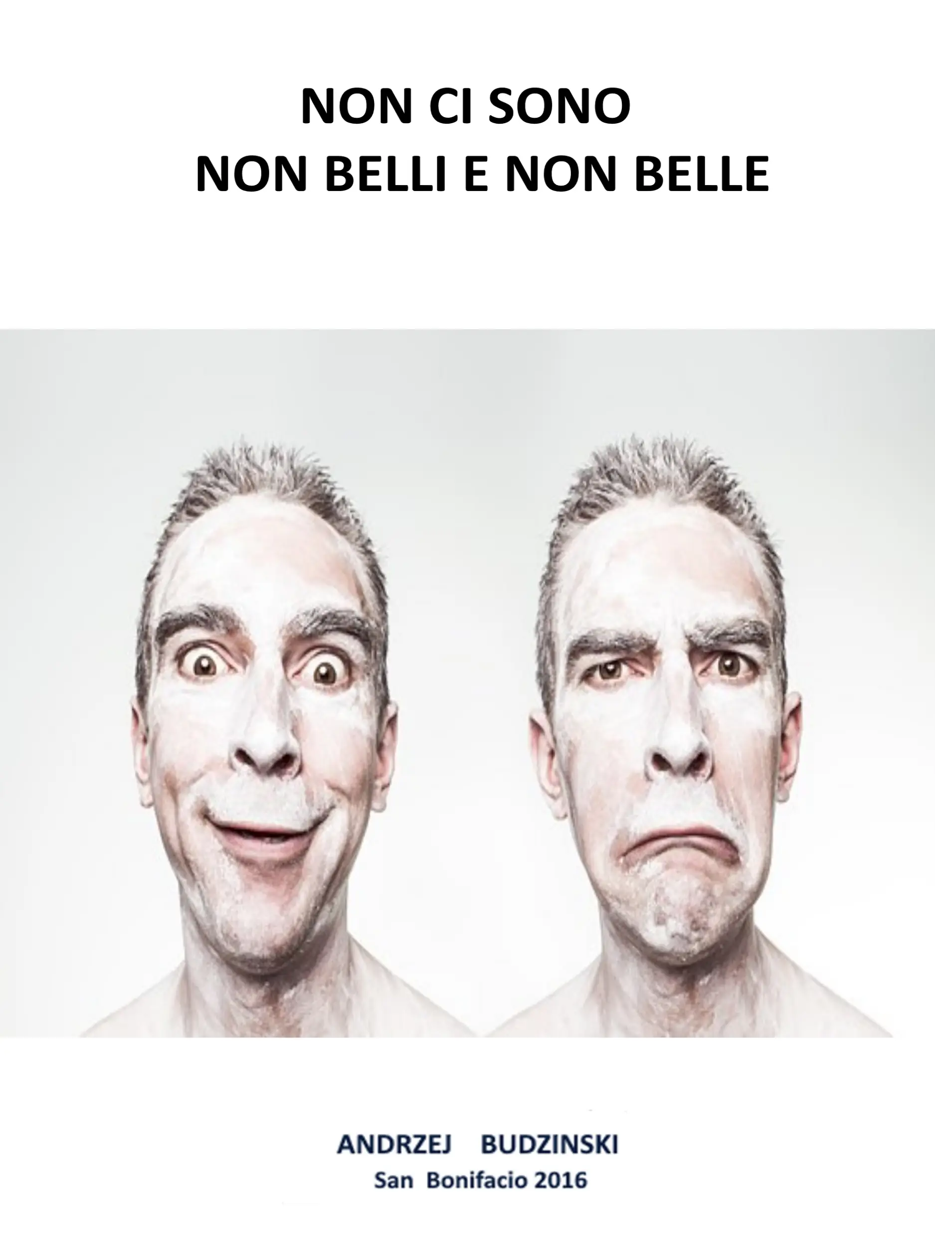 Non Ci Sono  Non Belli  E Non Belle