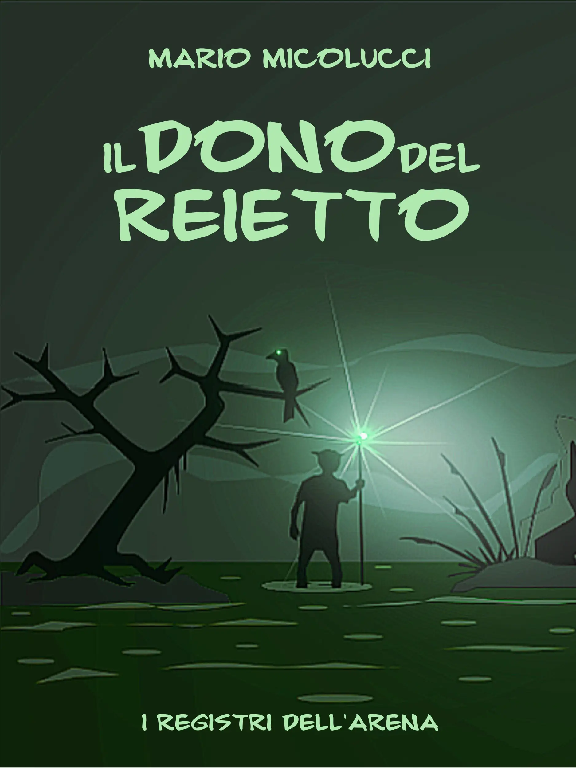 Il Dono Del Reietto