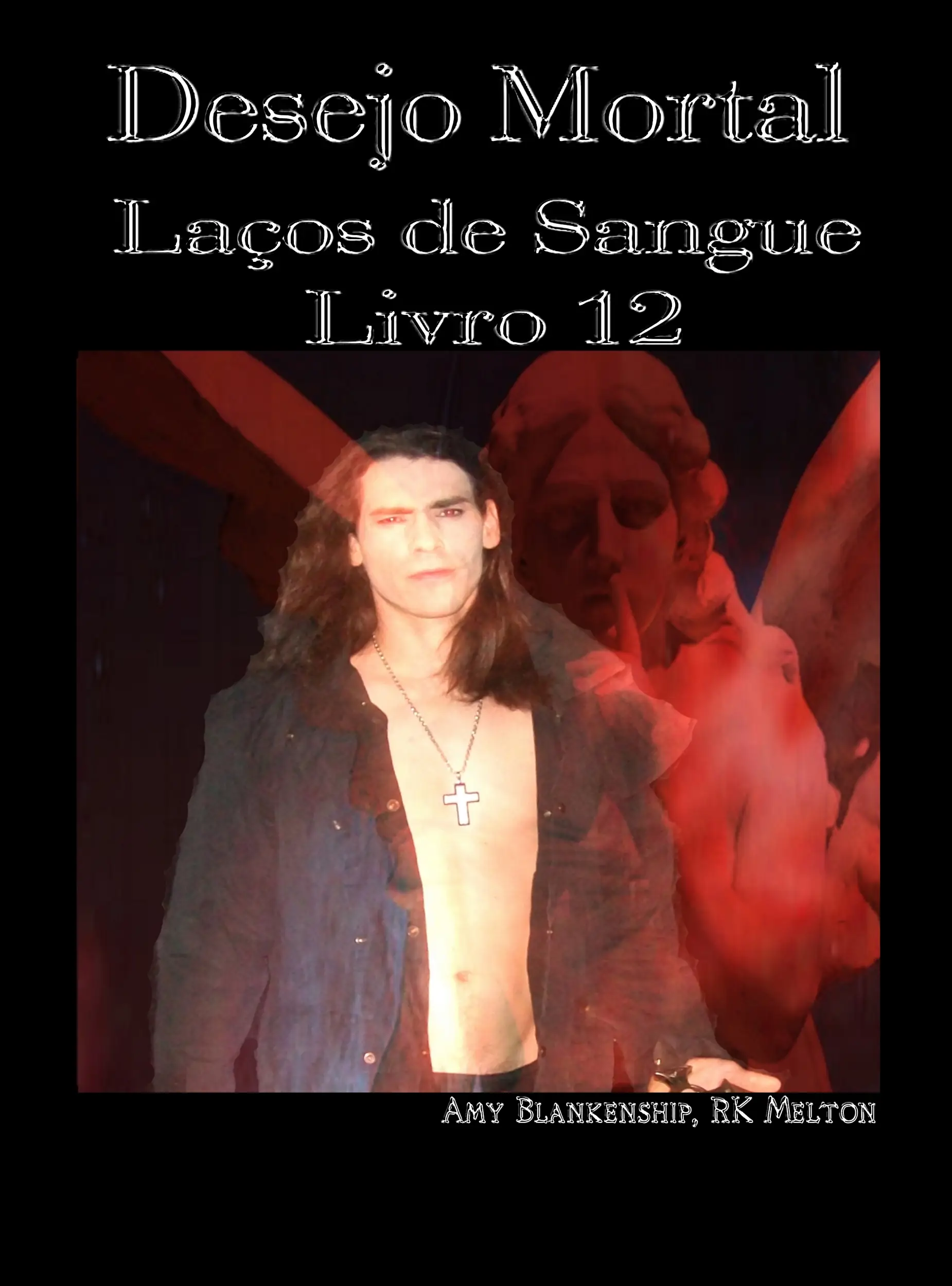 Desejo Mortal (Laços De Sangue - Livro 12)