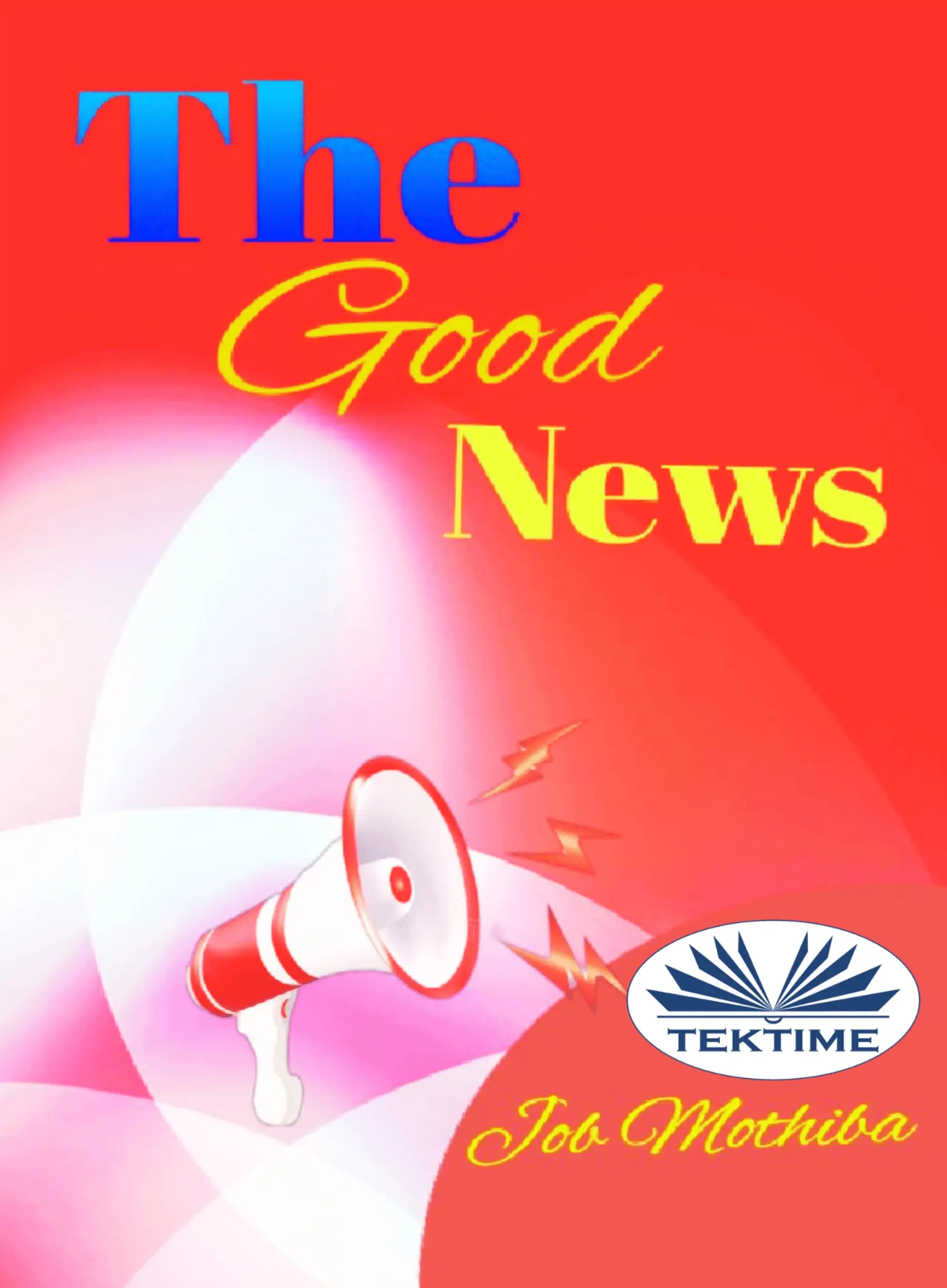 The Good News