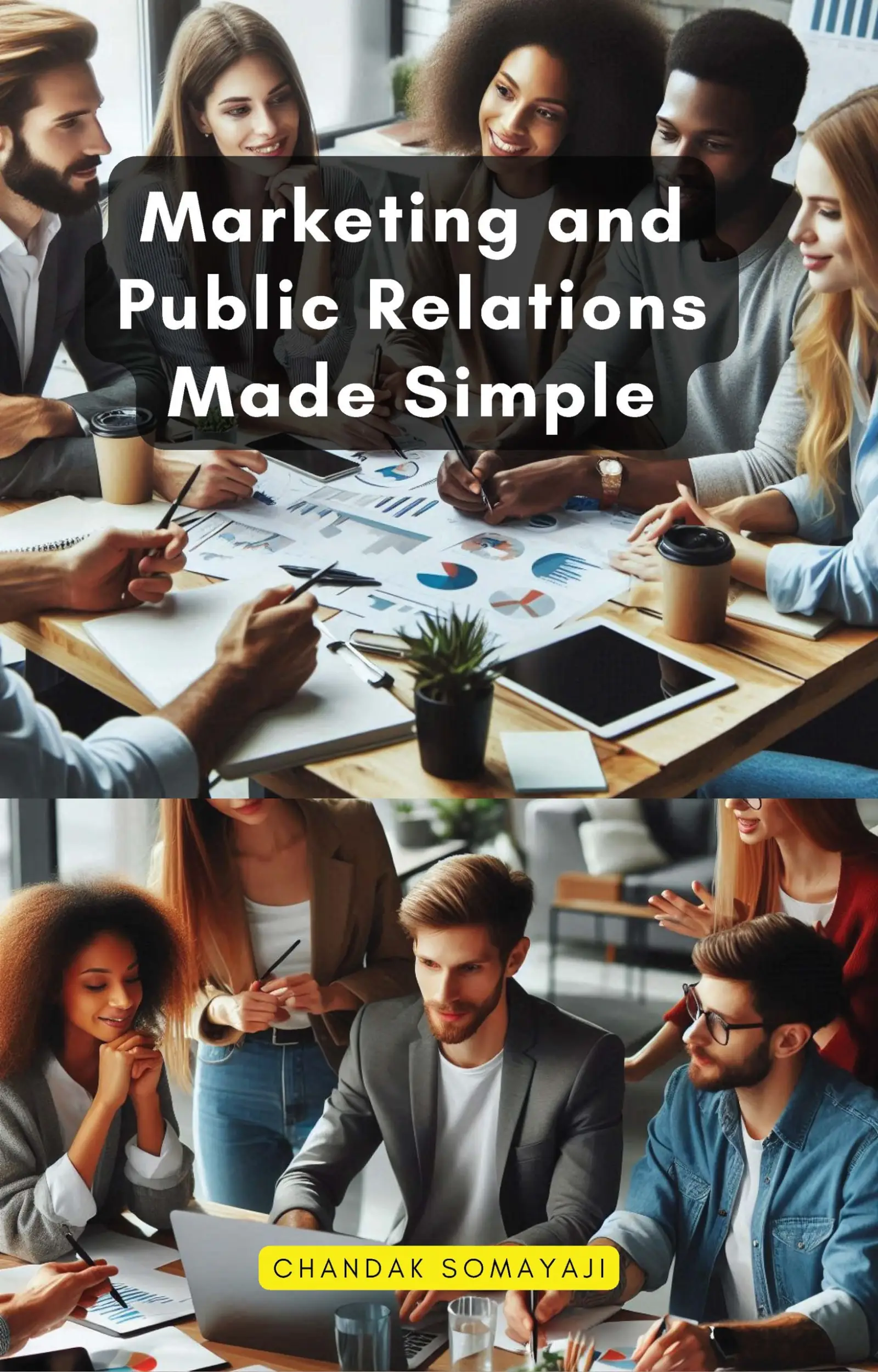 Marketing and Public Relations Made Simple