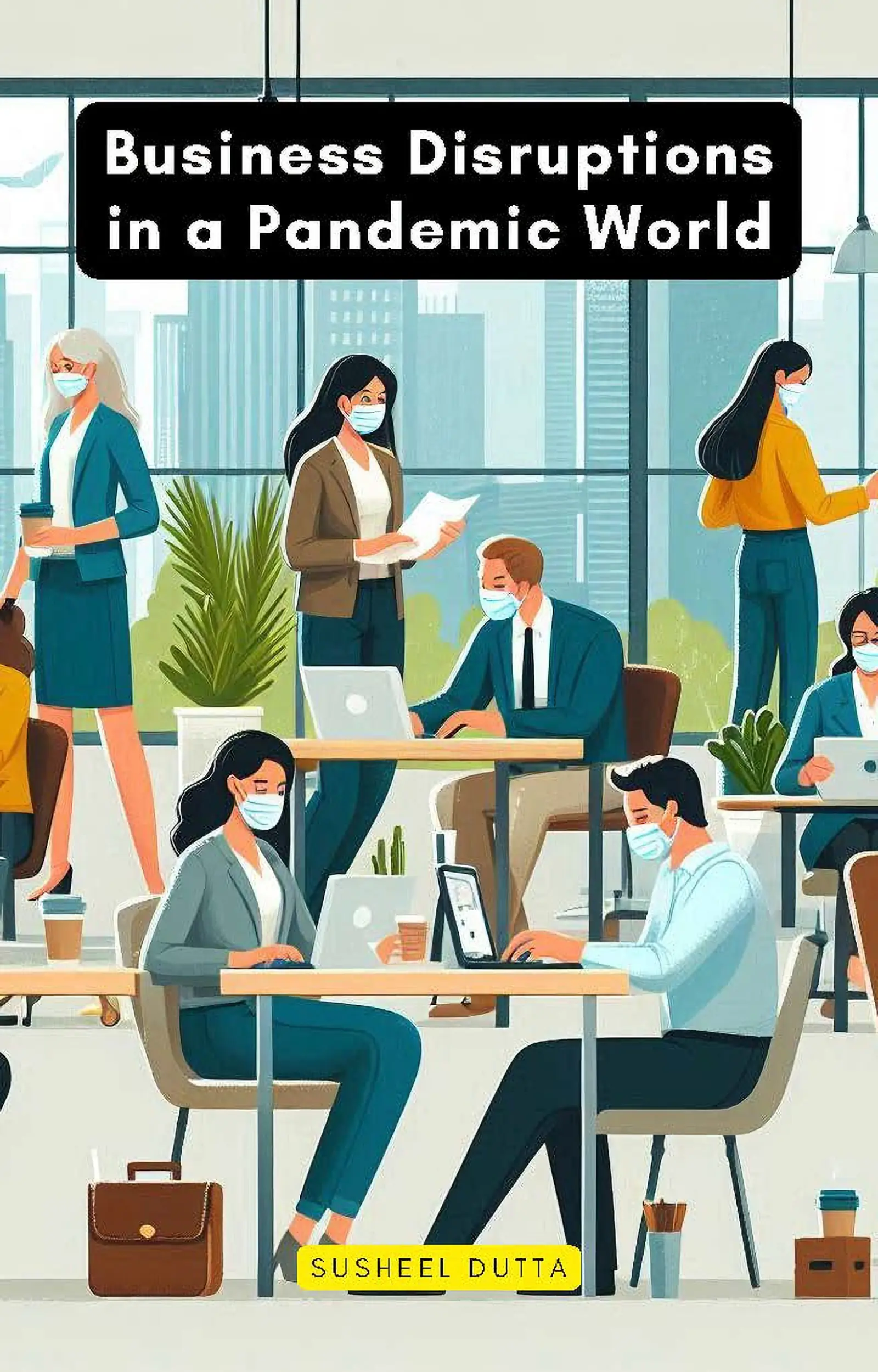 Business Disruptions in a Pandemic World