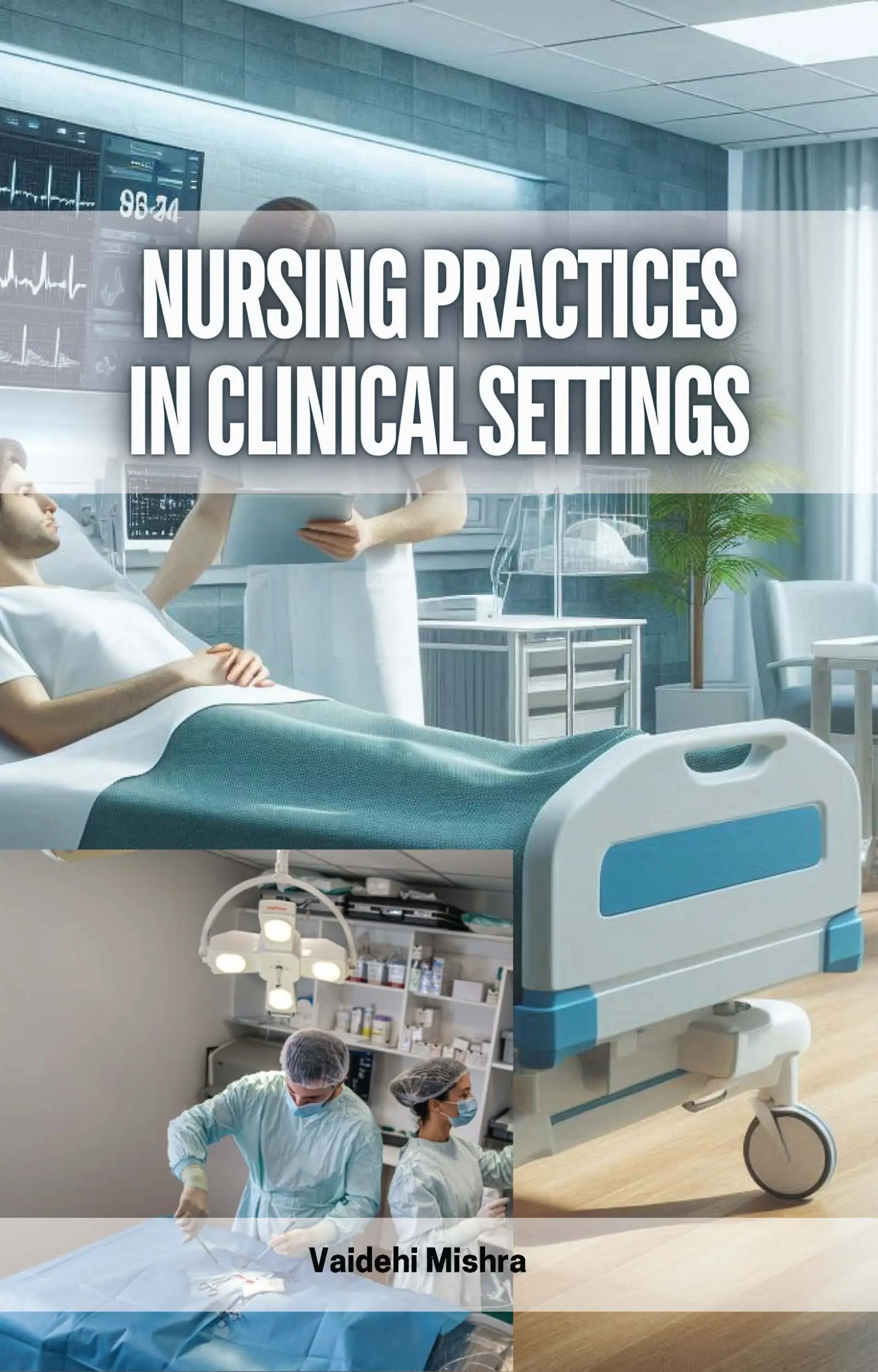 Nursing Practices in Clinical Settings