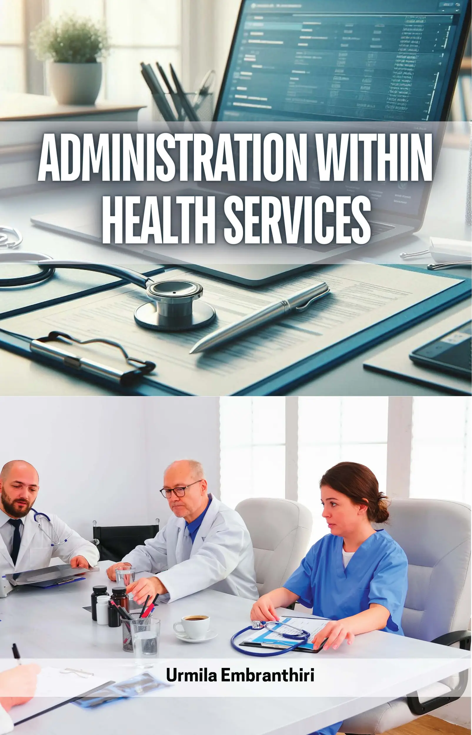 Administration within Health Services