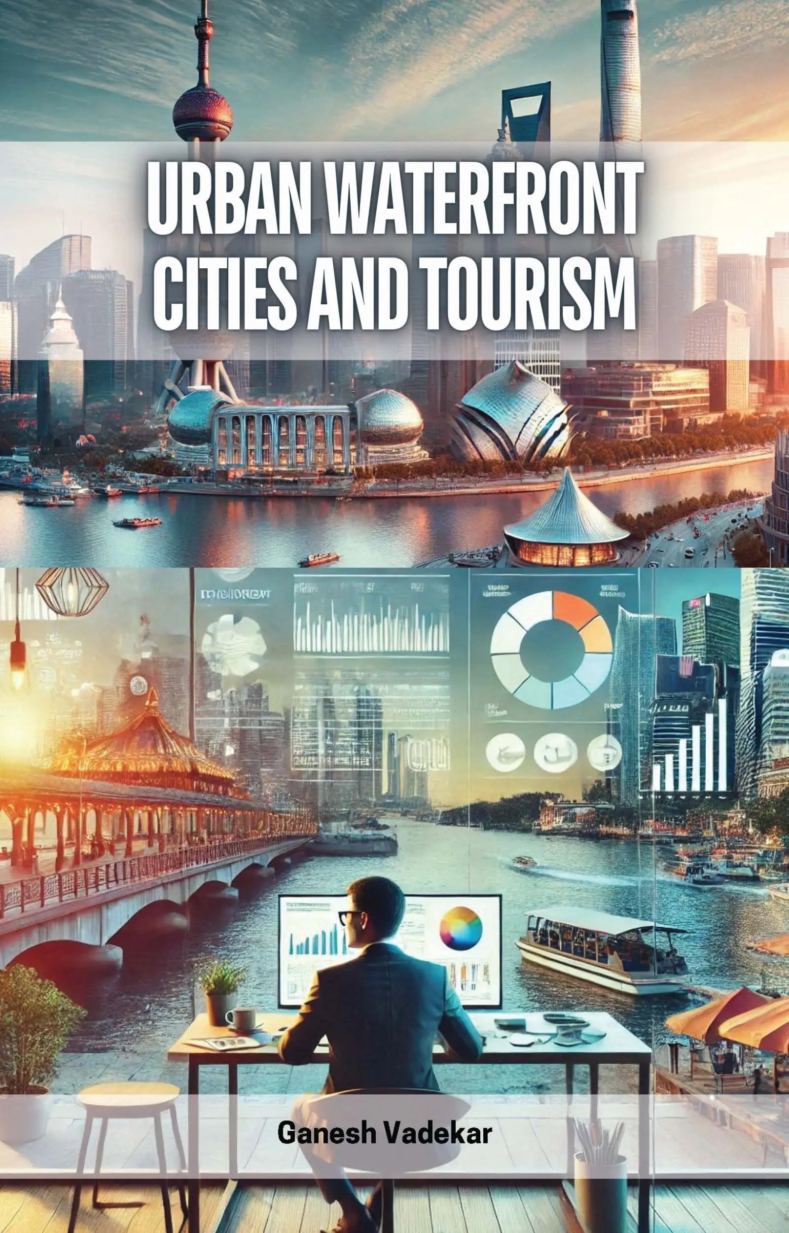 Urban Waterfront Cities and Tourism