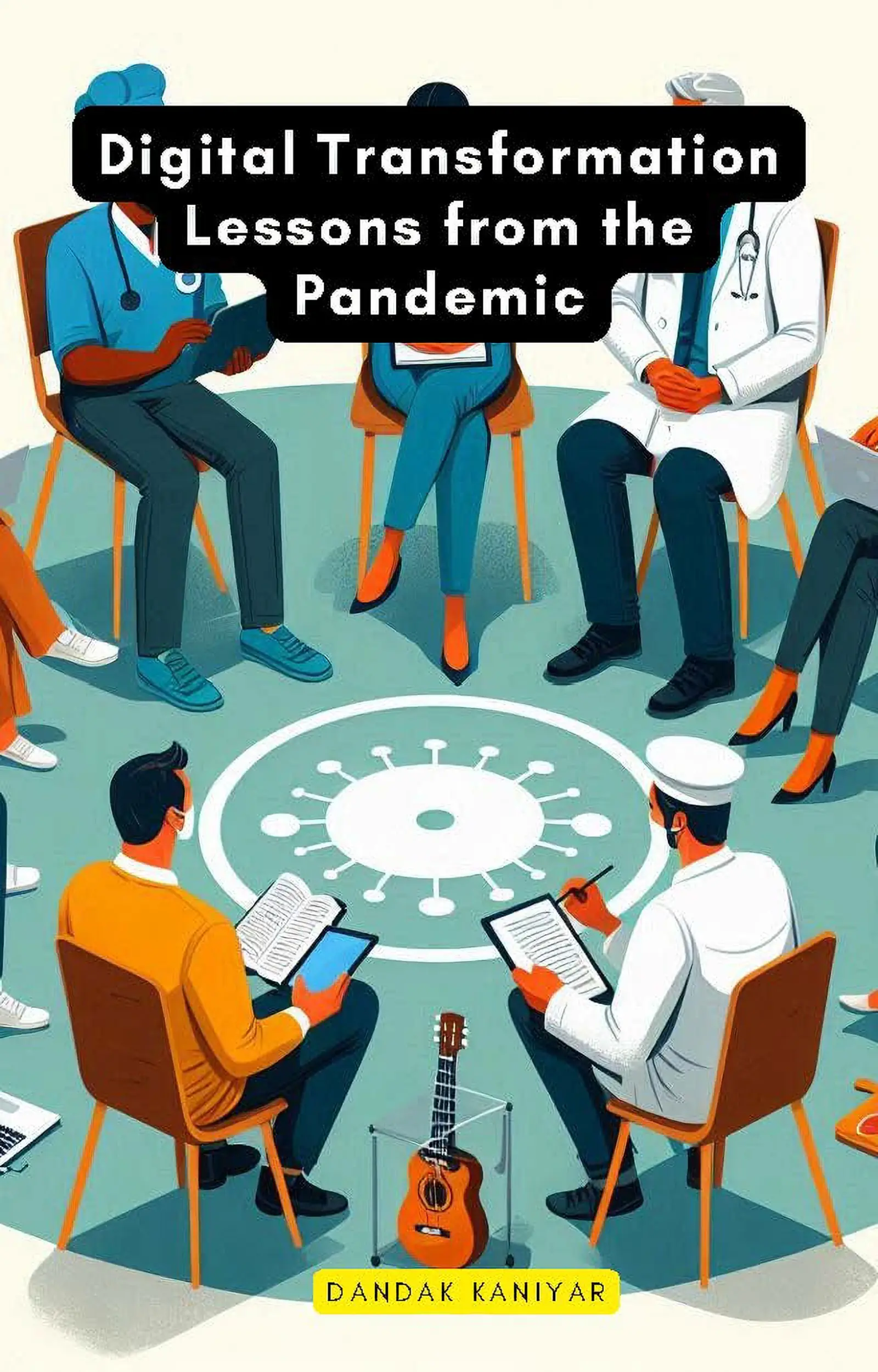 Digital Transformation Lessons from the Pandemic