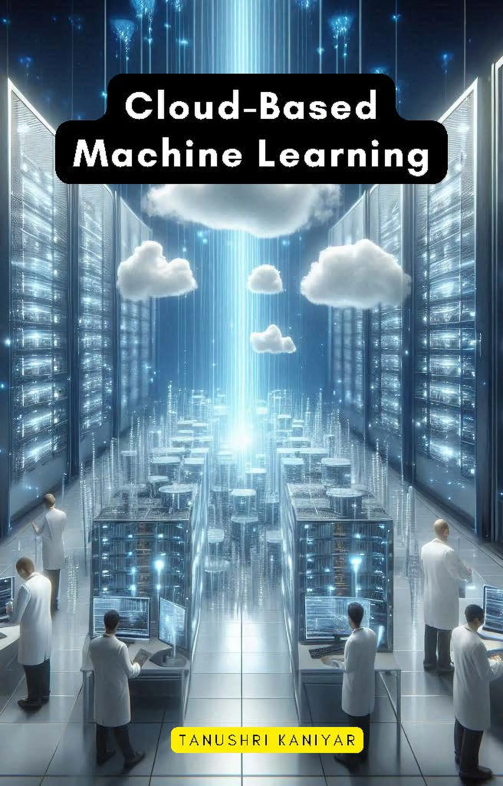 Cloud-Based Machine Learning