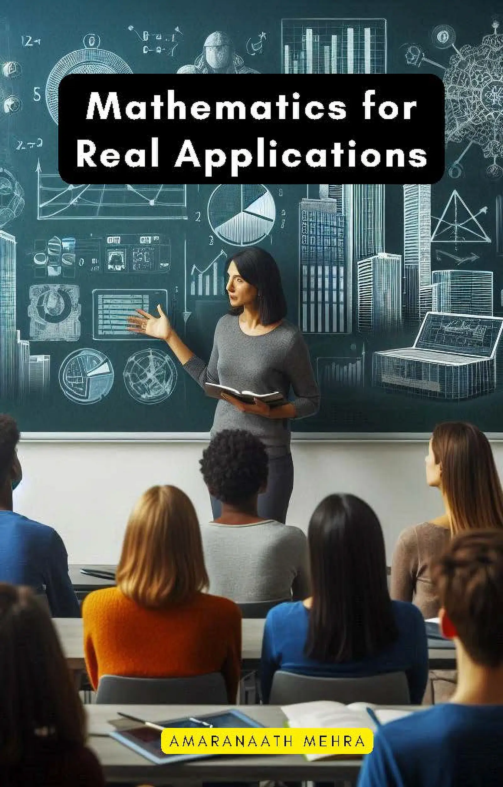 Mathematics for Real Applications