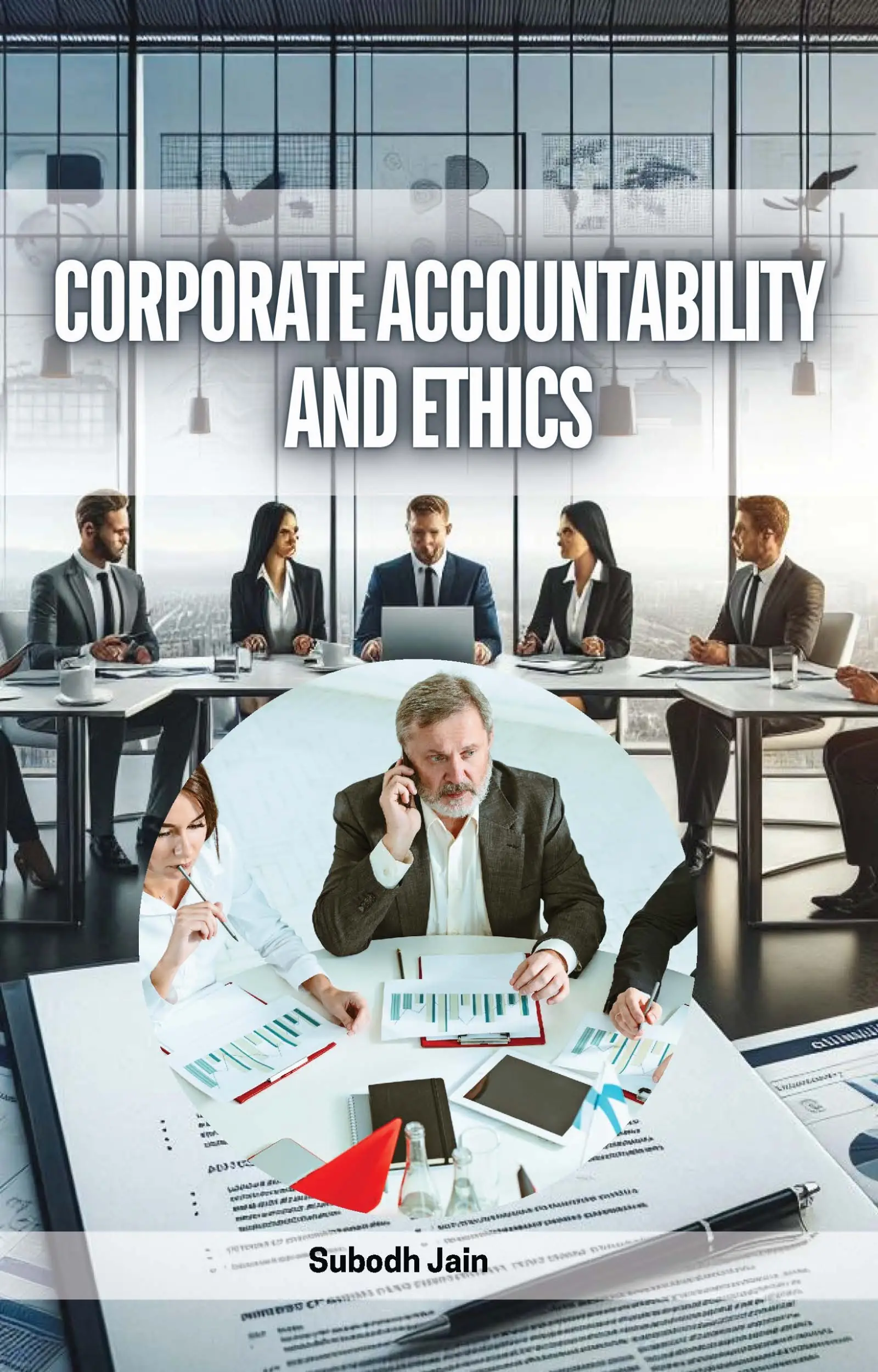 Corporate Accountability and Ethics