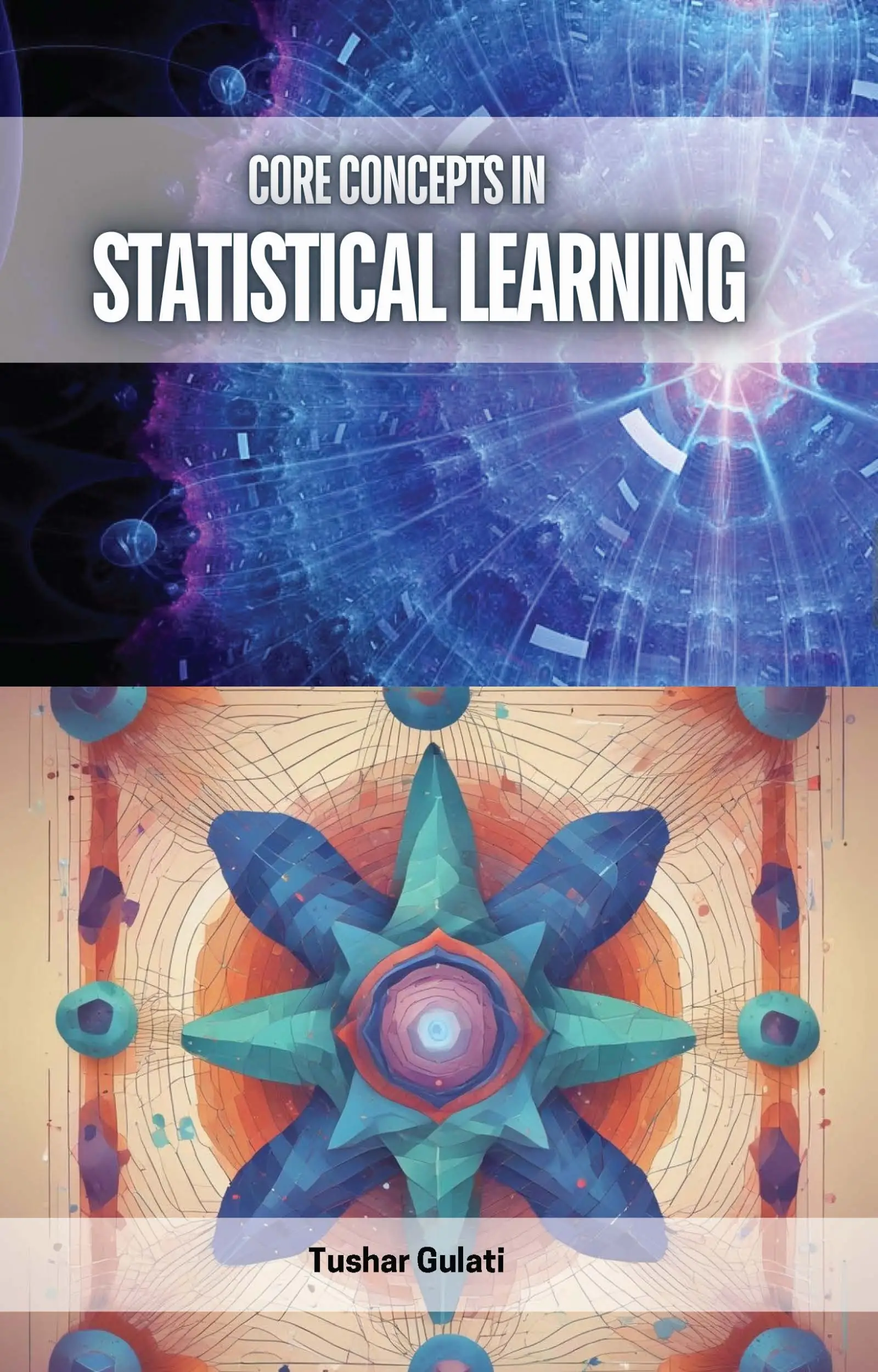Core Concepts in Statistical Learning