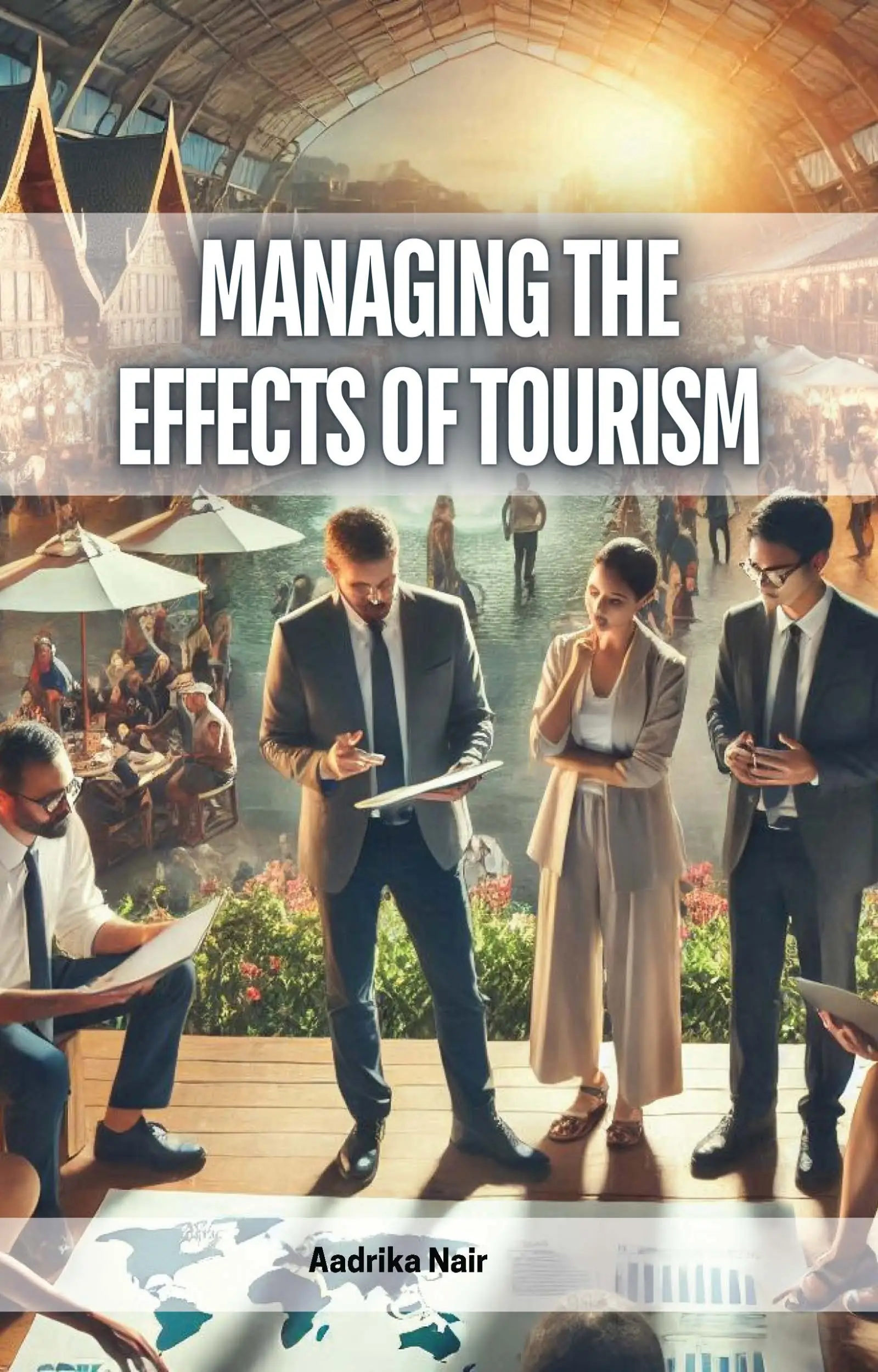 Managing the Effects of Tourism