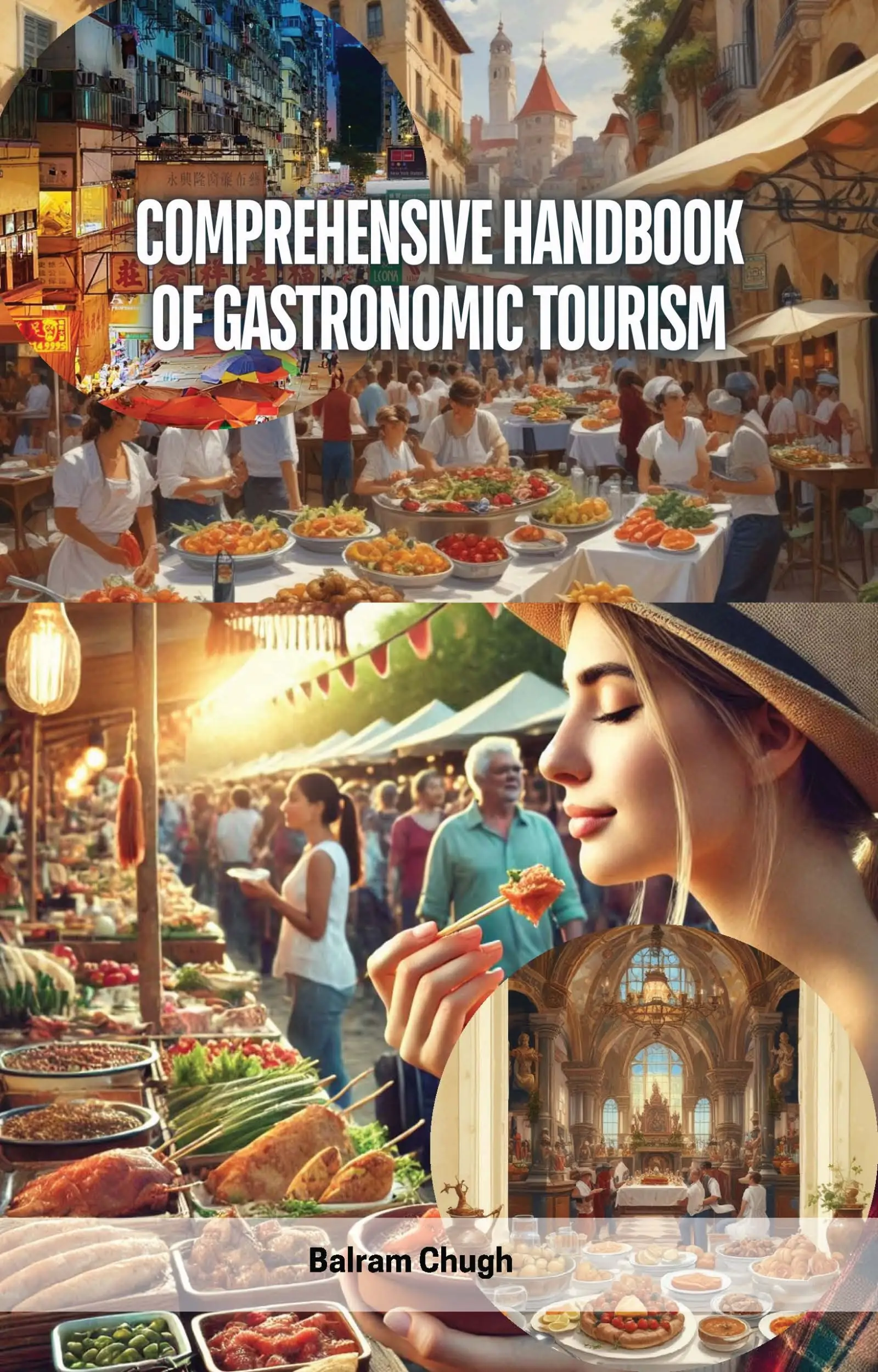 Comprehensive Handbook of Gastronomic Tourism