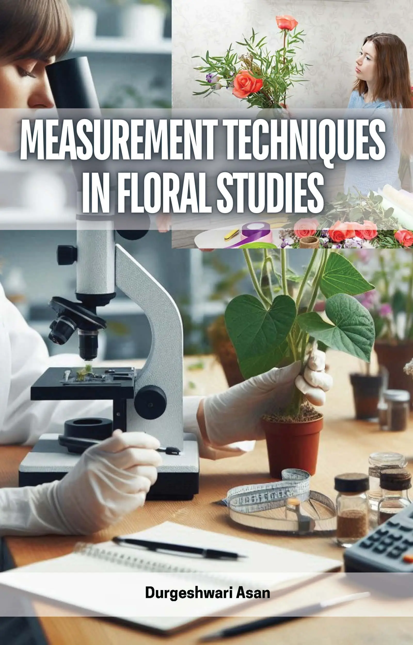 Measurement Techniques in Floral Studies
