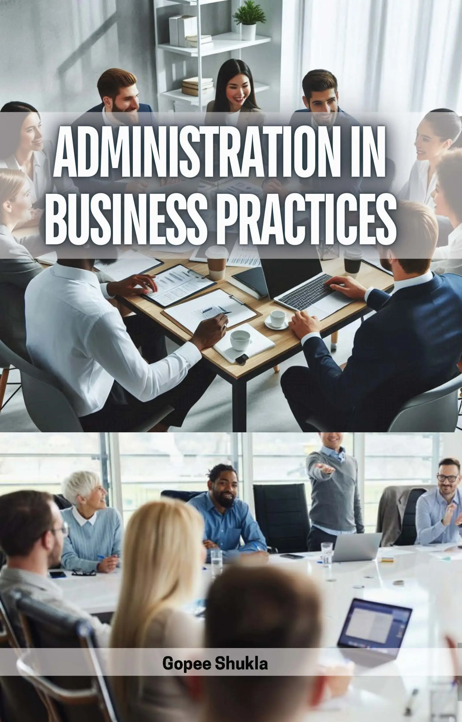 Administration in Business Practices