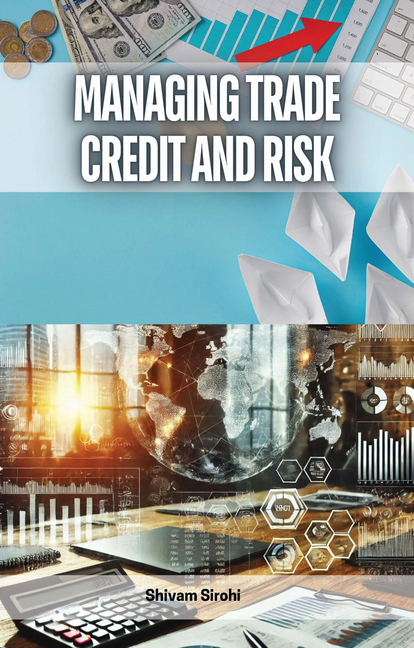 Managing Trade Credit and Risk