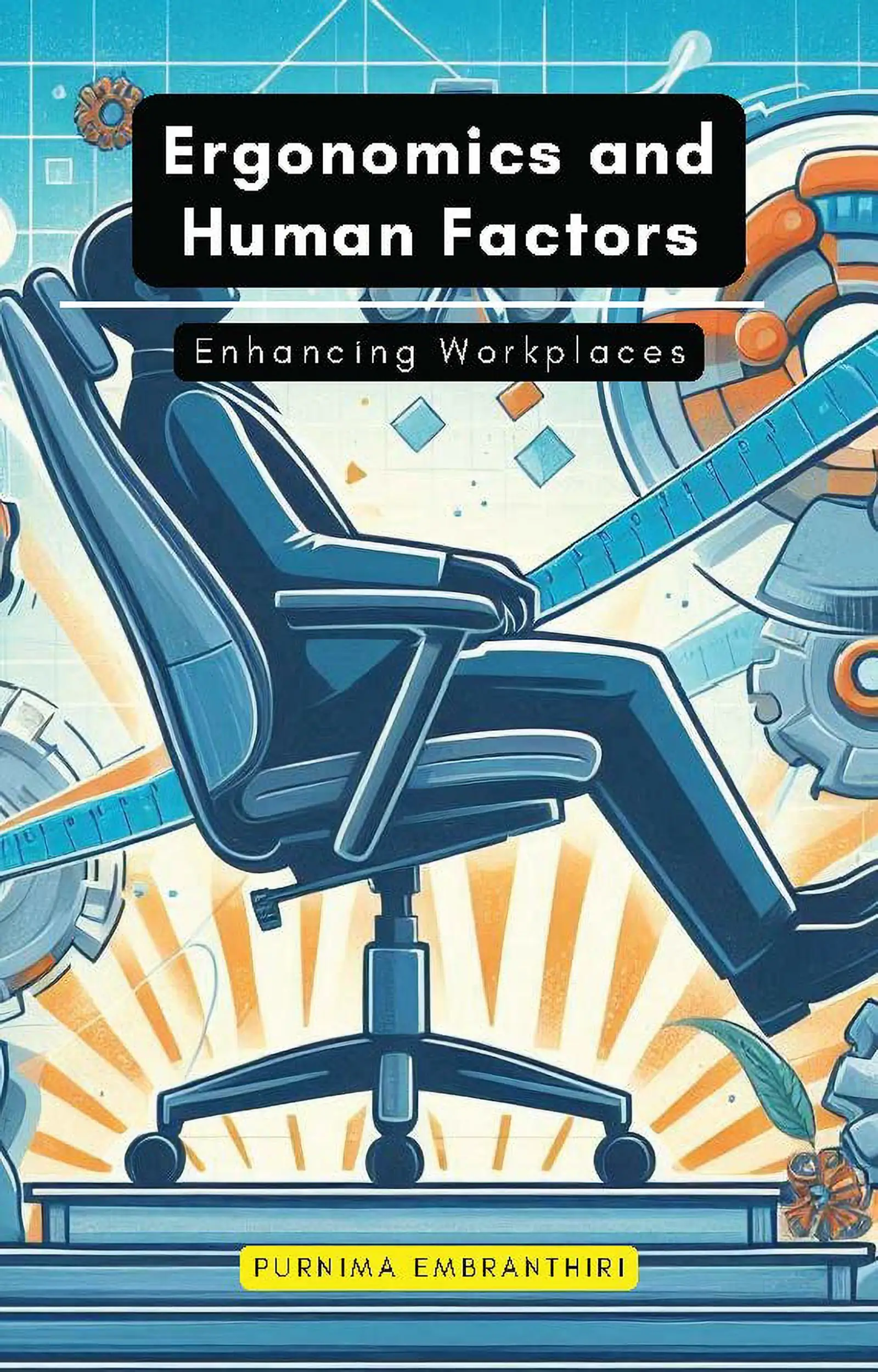 Ergonomics and Human Factors