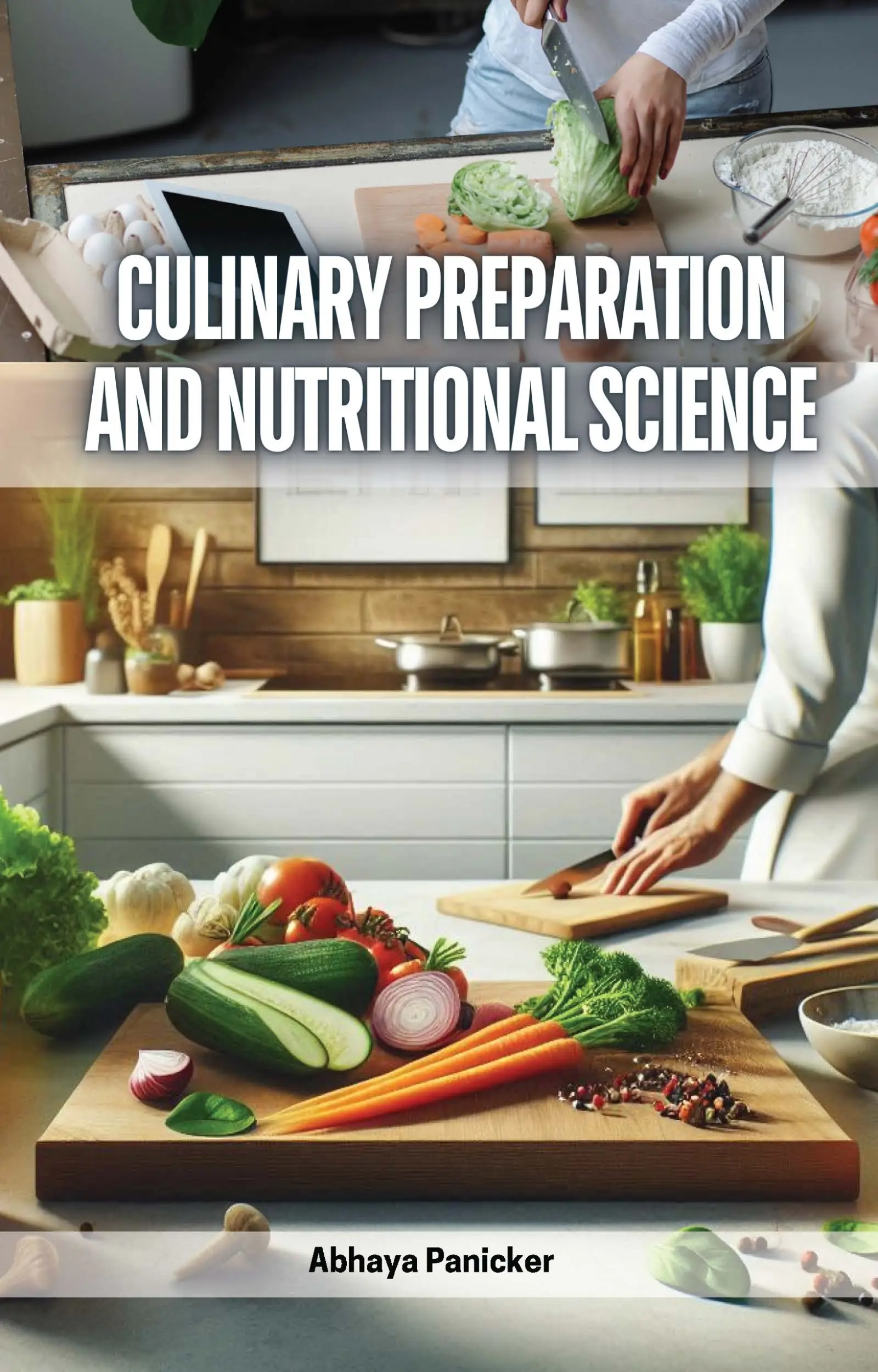 Culinary Preparation and Nutritional Science