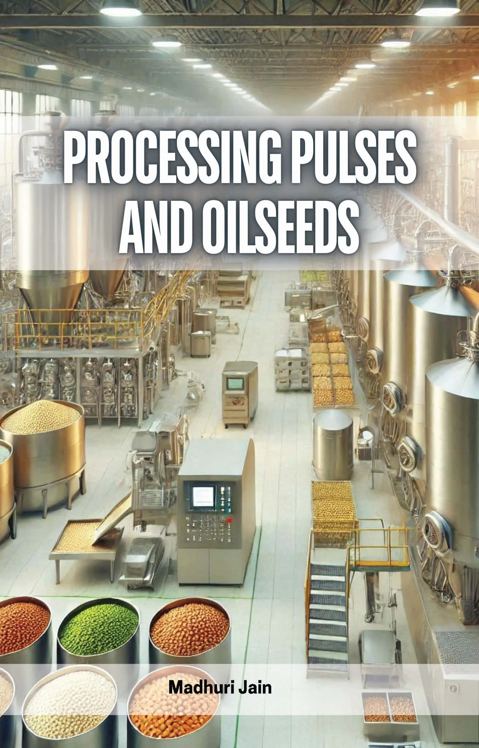 Processing Pulses and Oilseeds