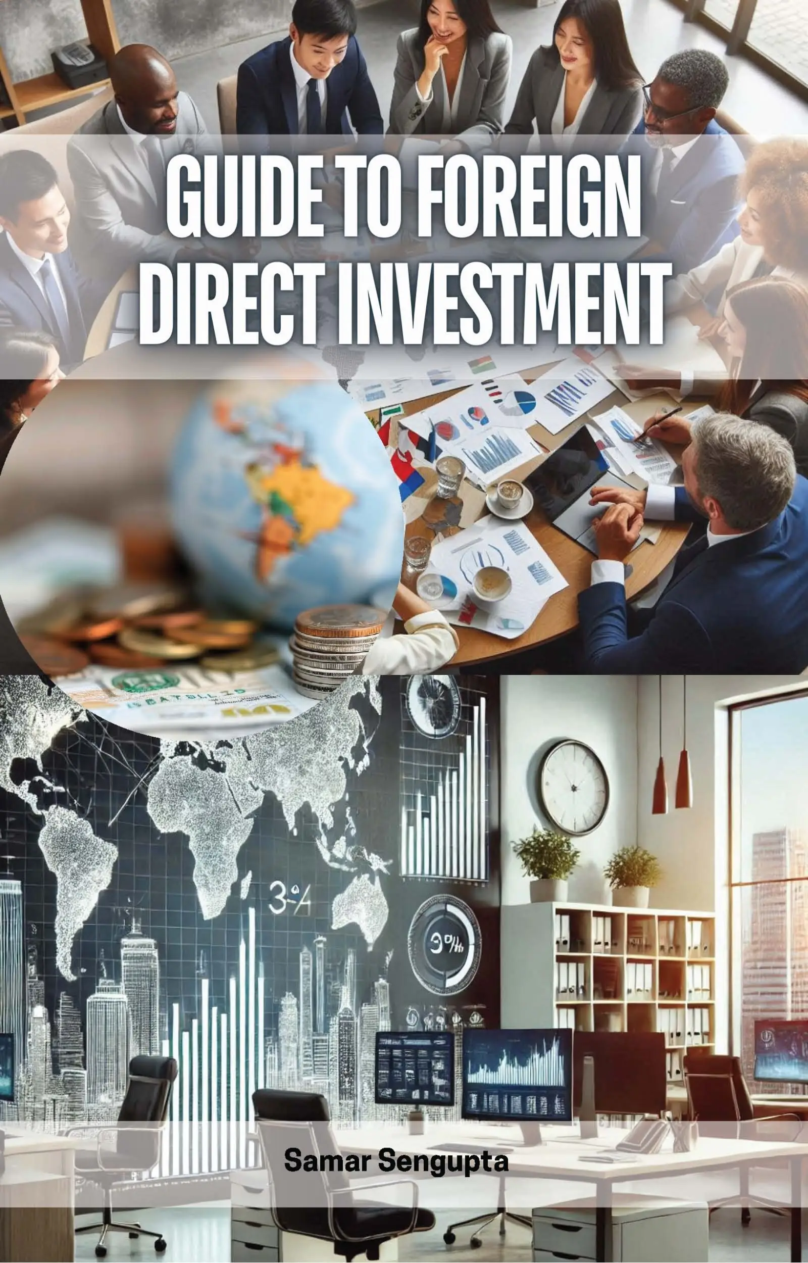 Guide to Foreign Direct Investment