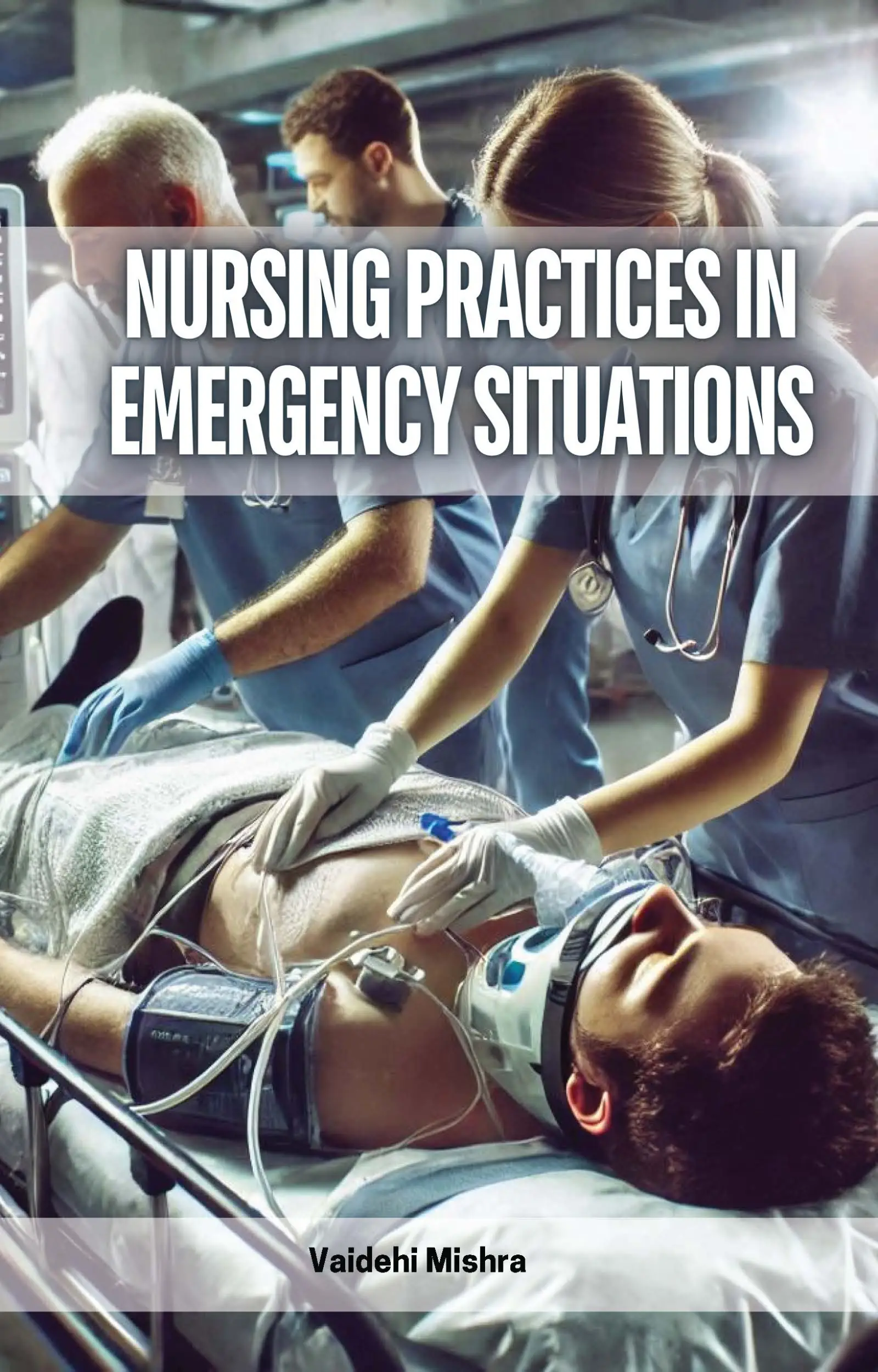 Nursing Practices in Emergency Situations