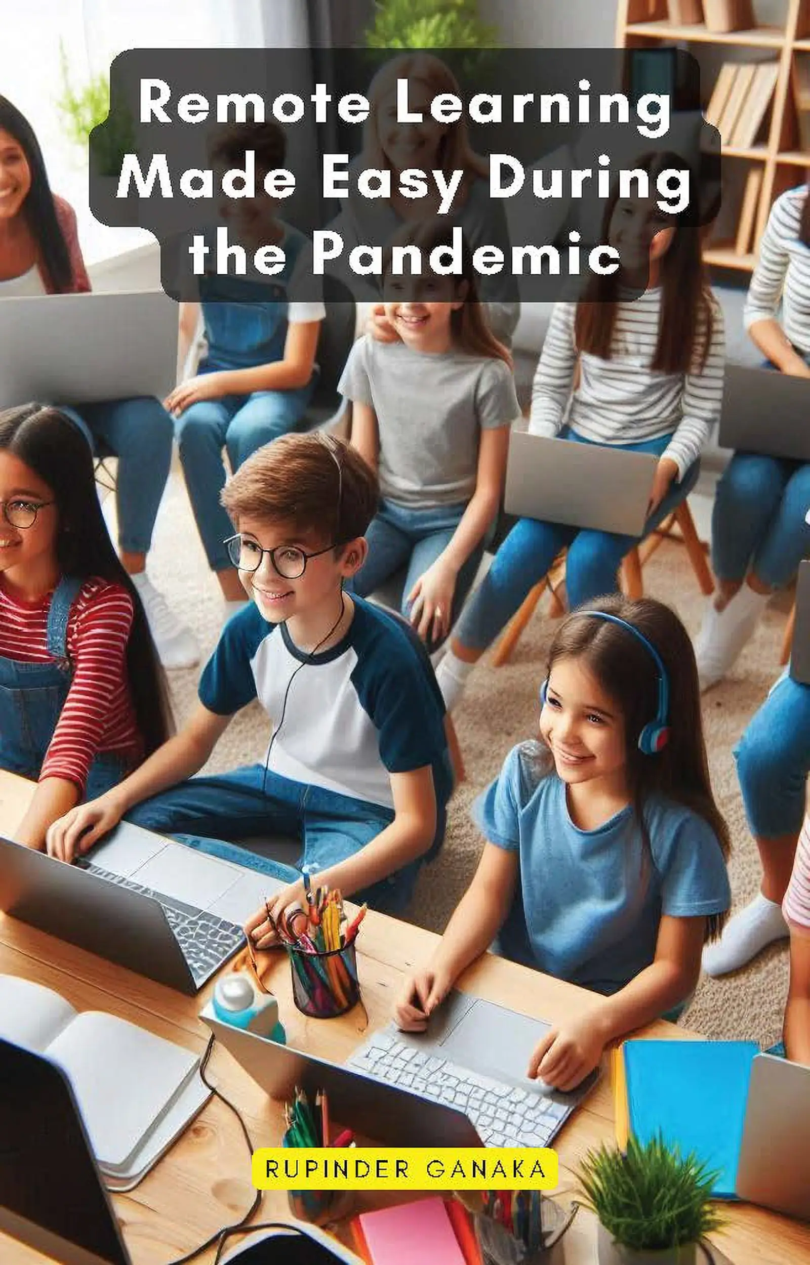 Remote Learning Made Easy During the Pandemic
