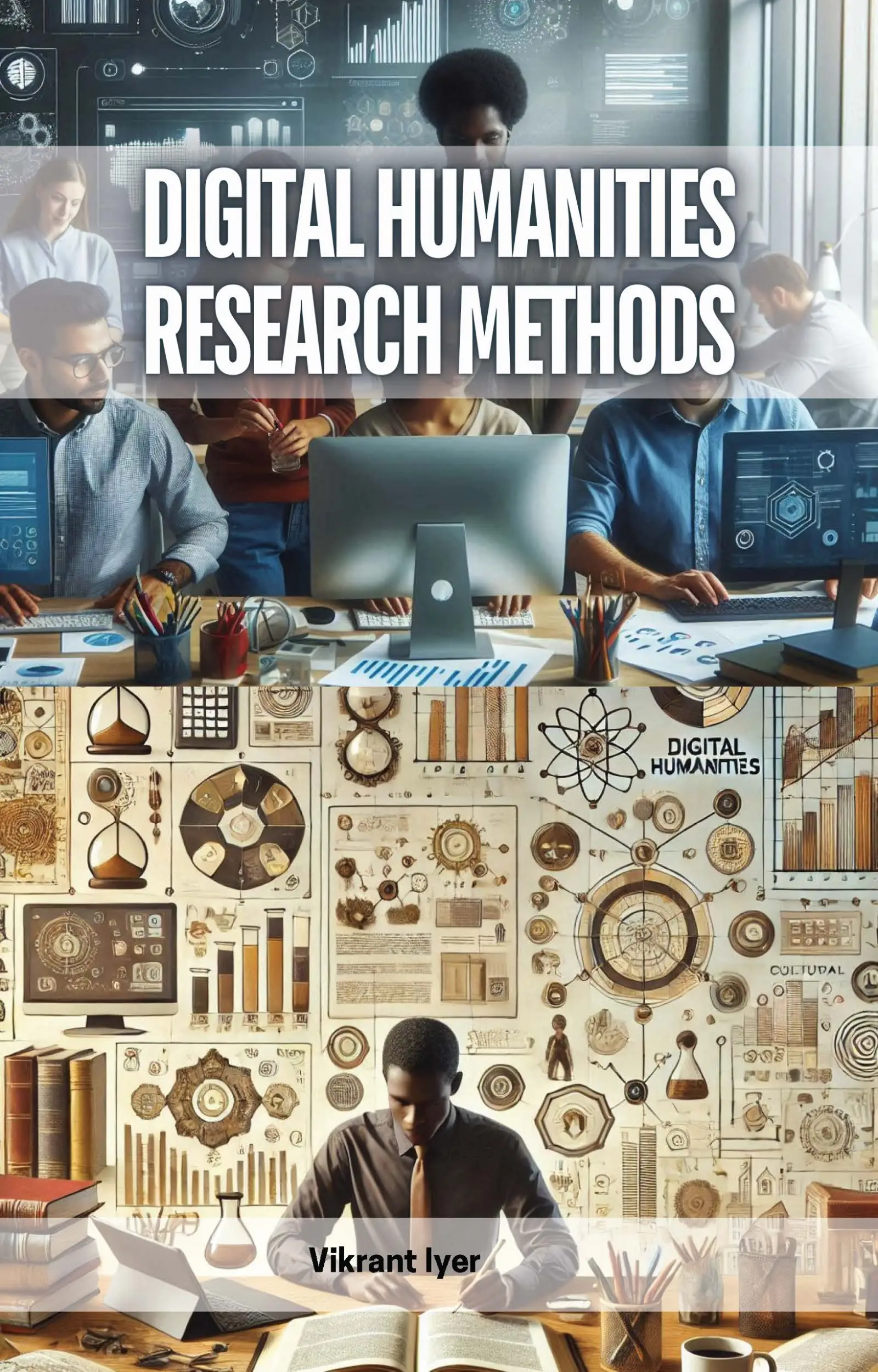 Digital Humanities Research Methods